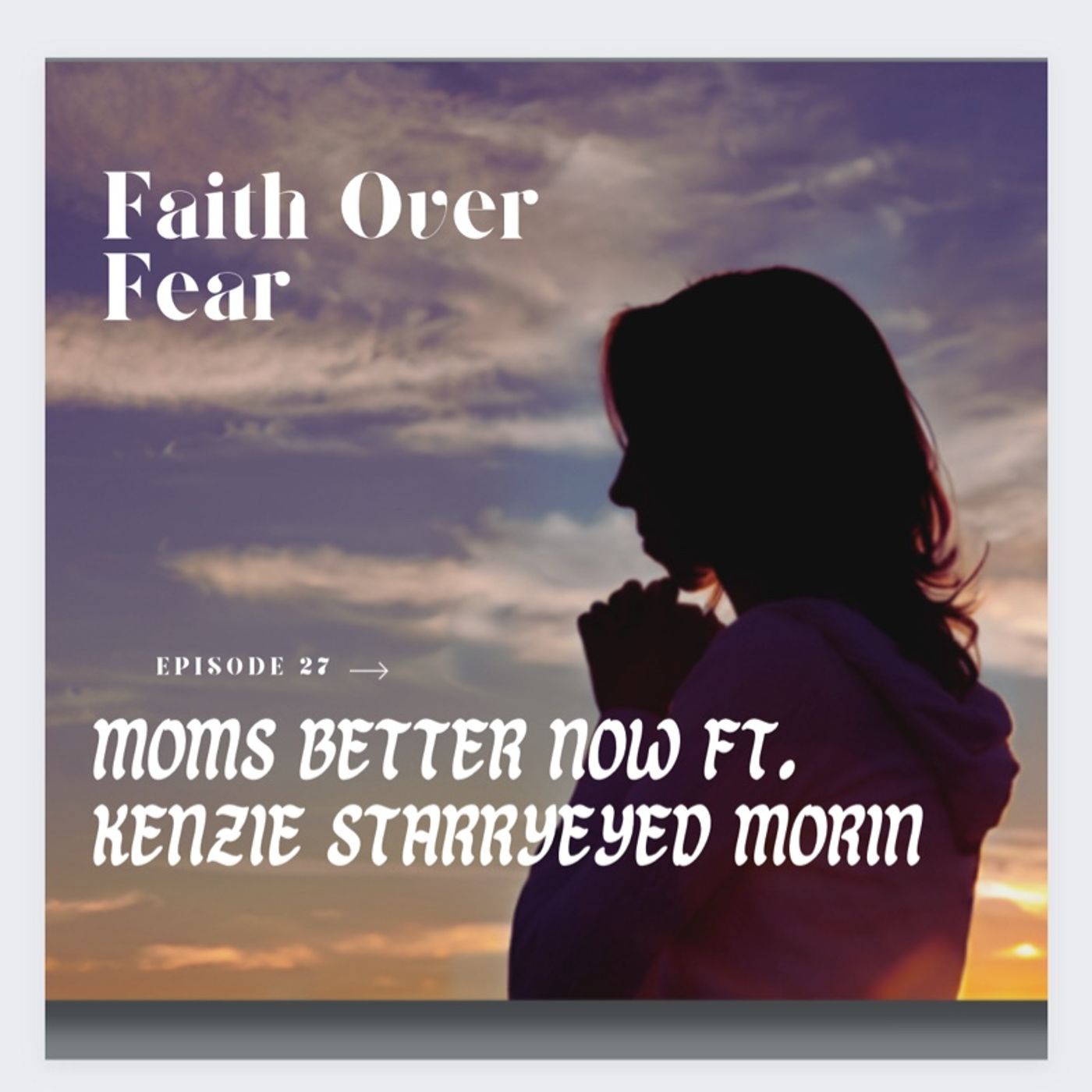 Faith Over Fear Podcast