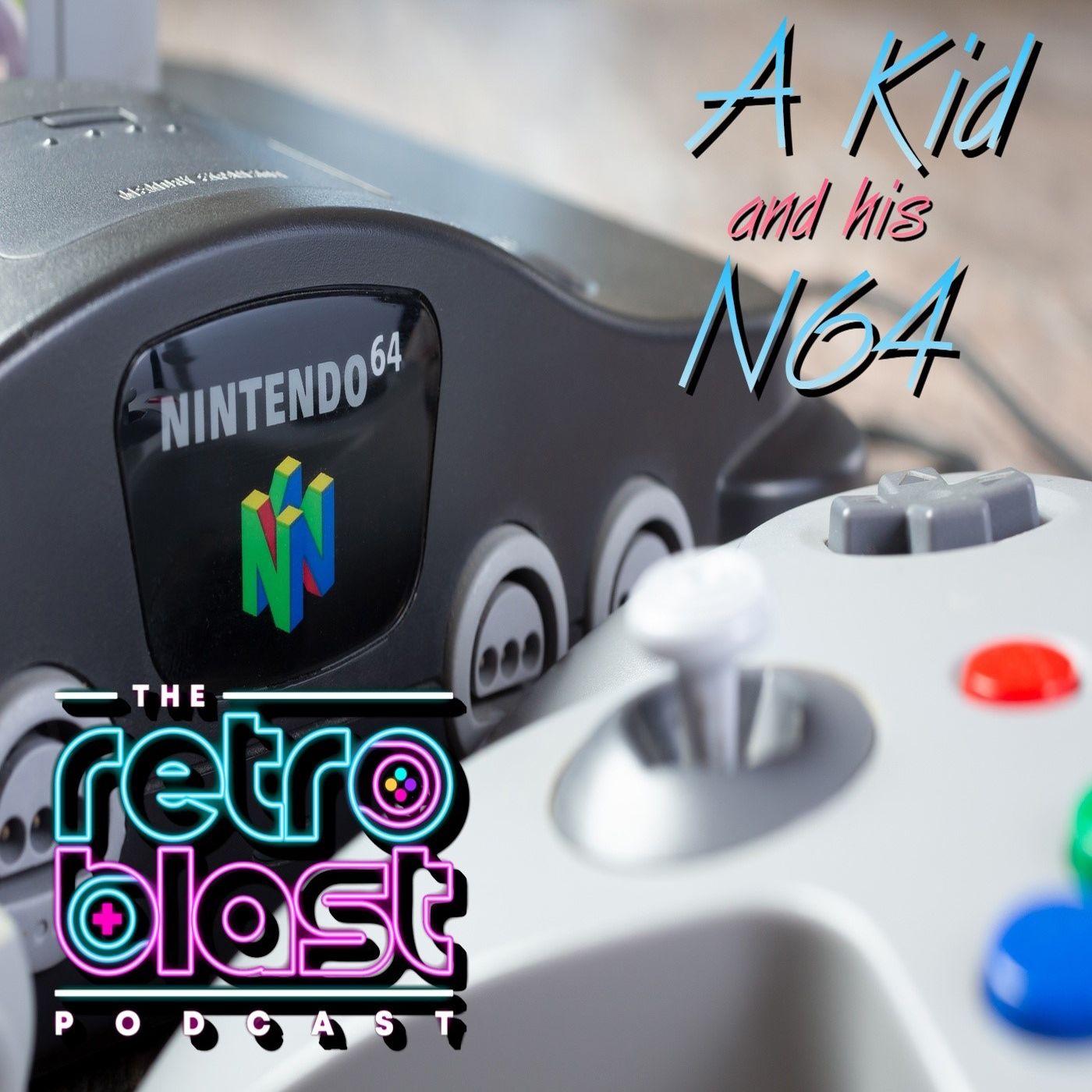 Retro Blast Memories: A Kid and his N64 episode artwork