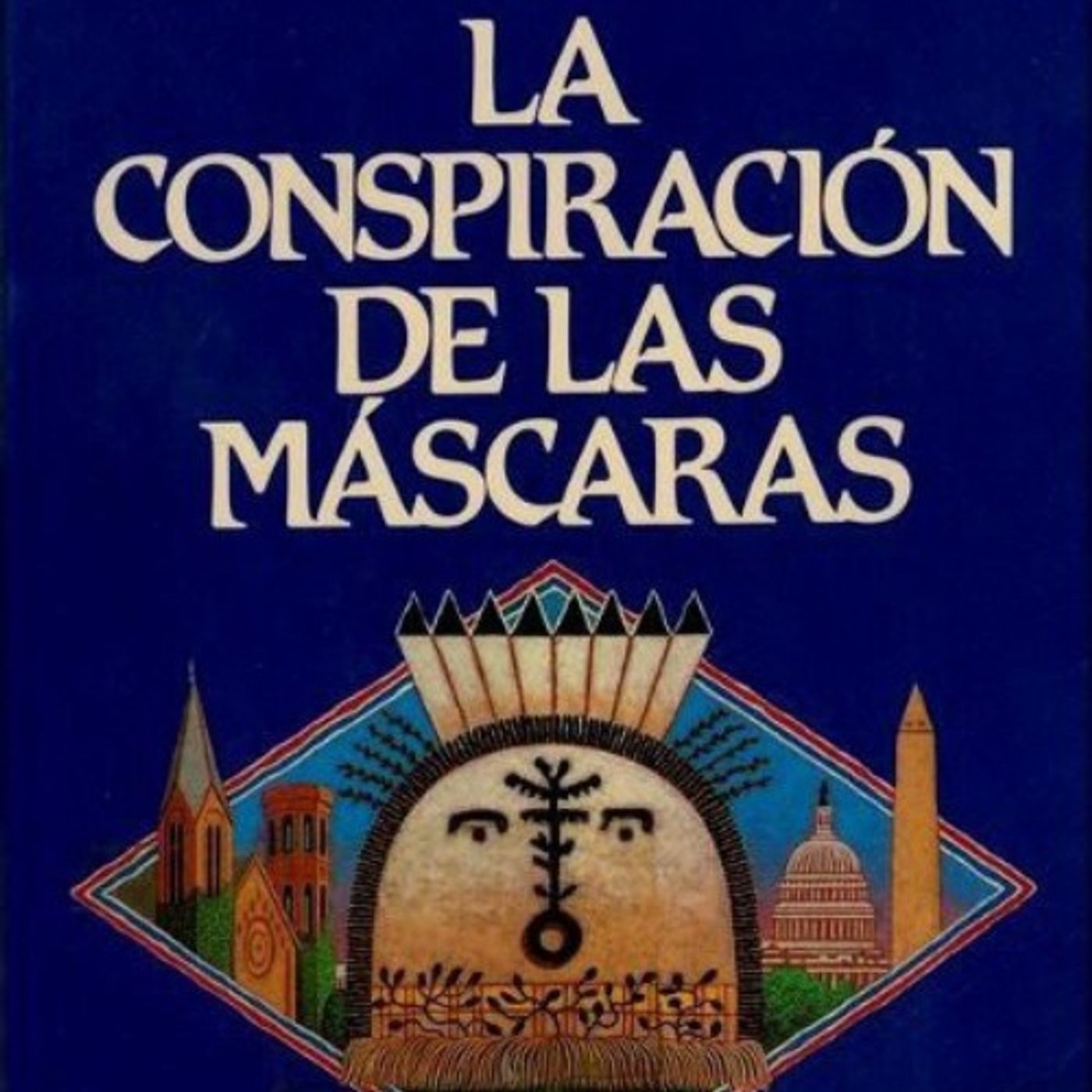 La conspiracion de las mascaras - Tony Hillerman