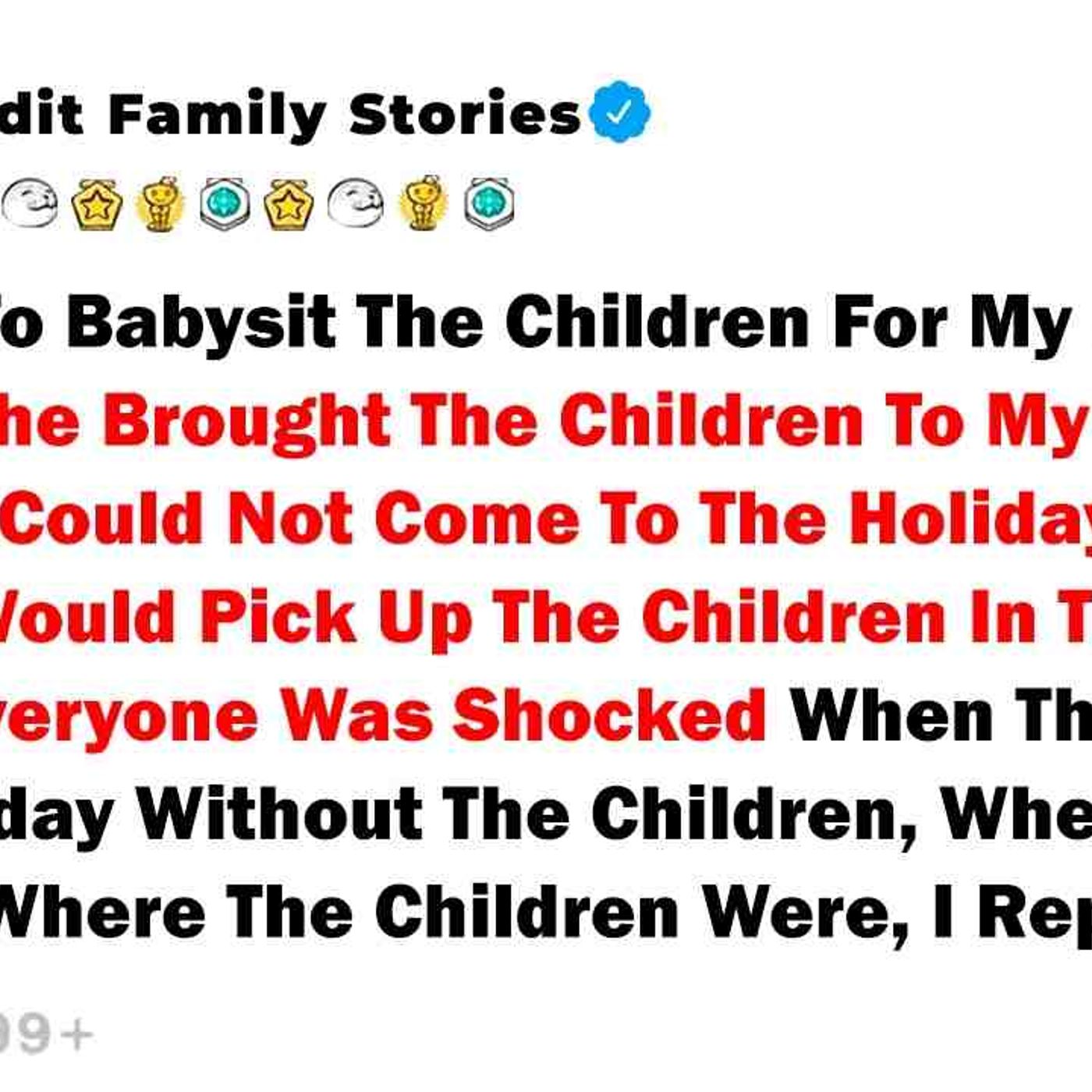 I Refused To Babysit The Children For My Aunt_s Birthday. She Brought The... - Best Reddit Stories
