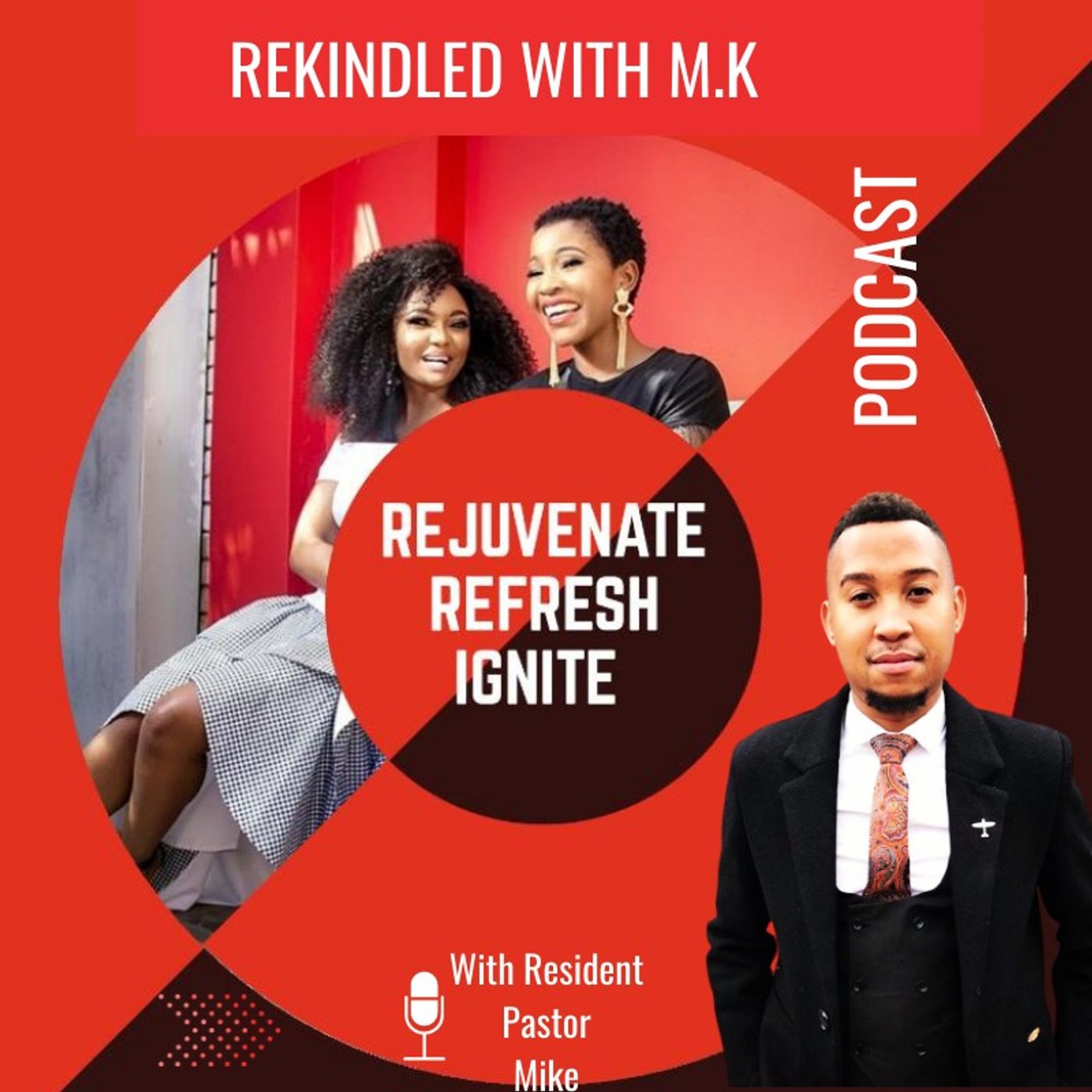 REKINDLED WITH M.K