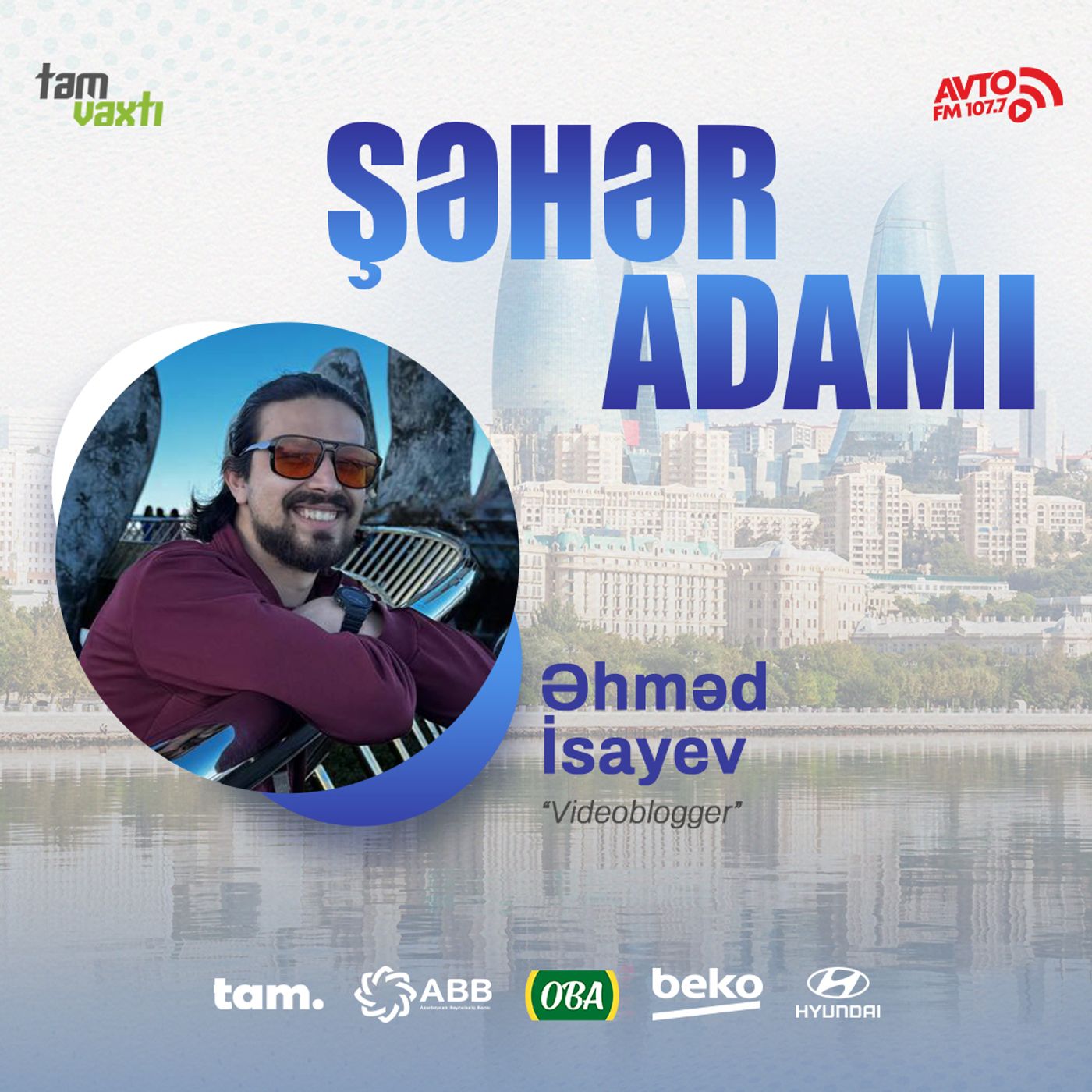 "Tailand böyüklər üçün "Disneyland"dir"  I Şəhər adamı #171