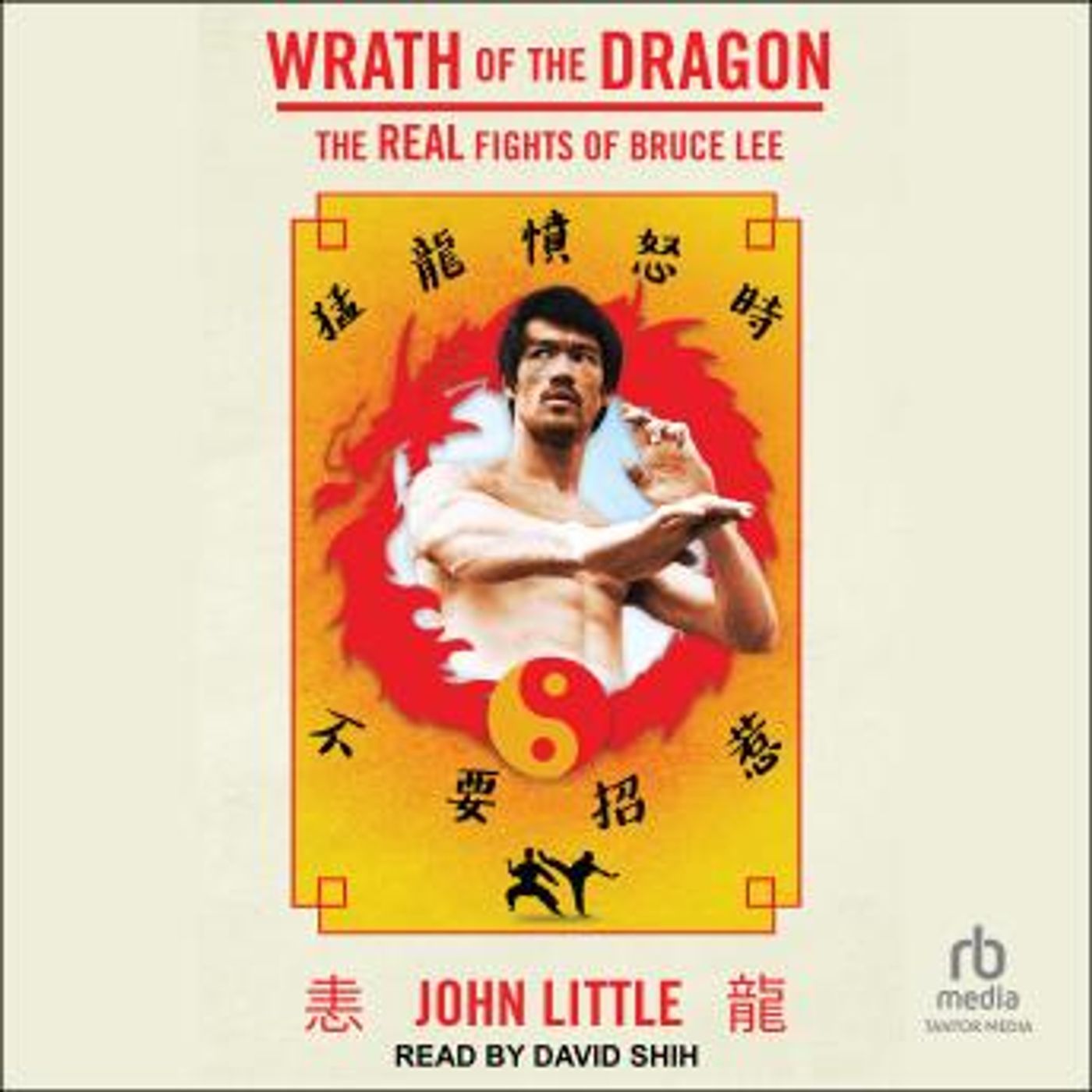 Wrath of the Dragon: The Real Fights of Bruce Lee by John Little episode artwork
