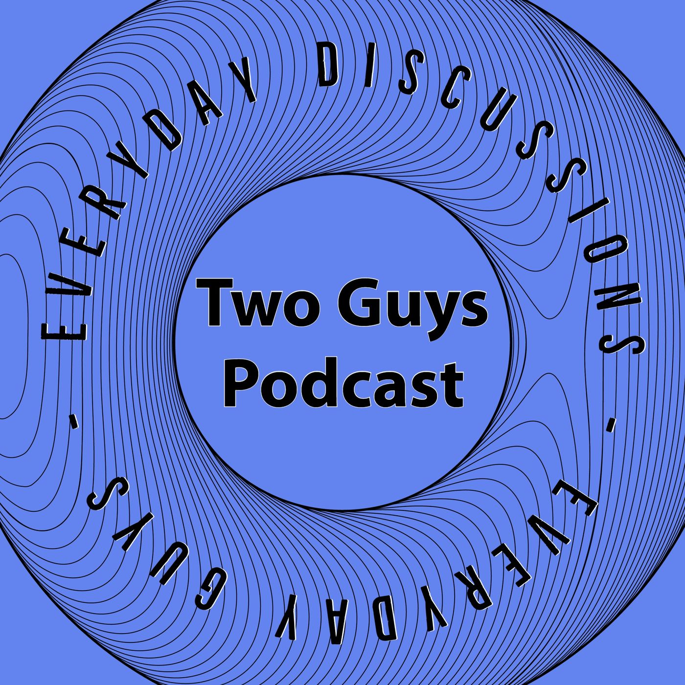 Two Guy’s Podcast