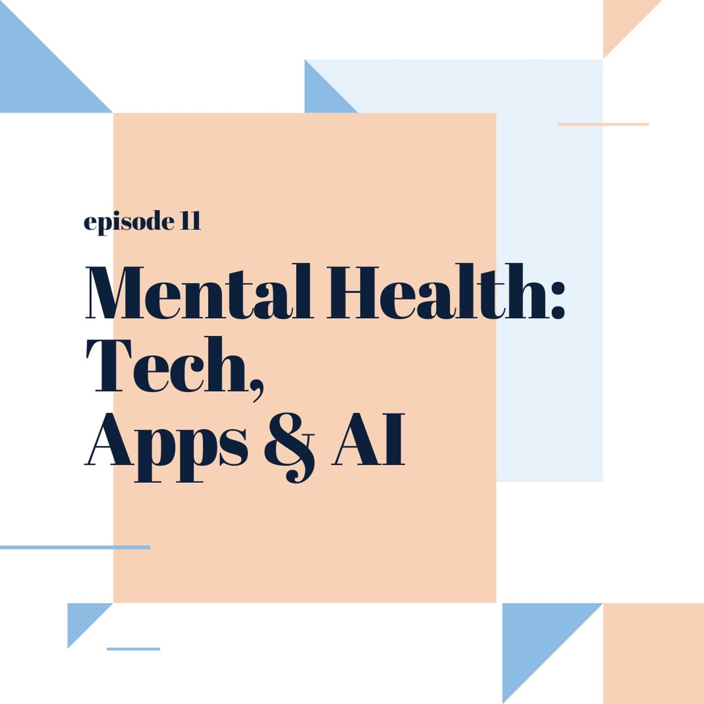011: Mental Health: Tech, Apps & AI