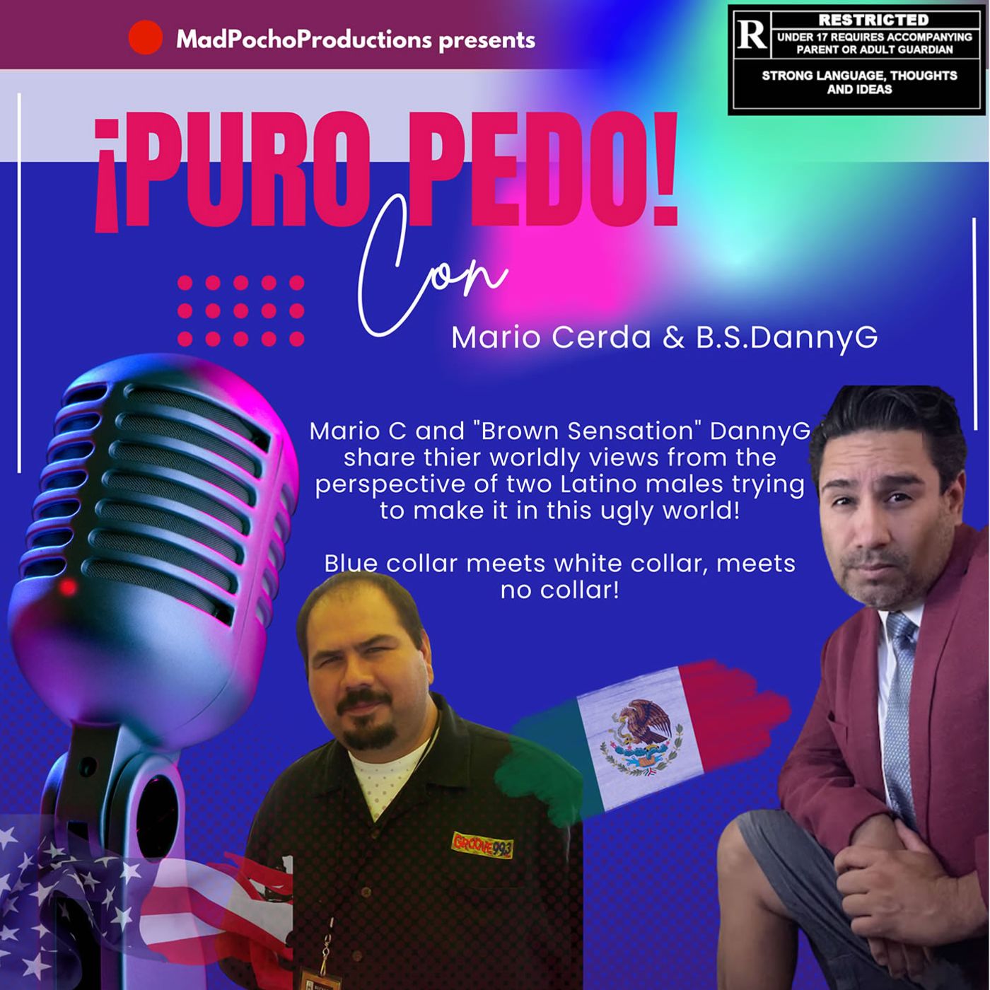 Puro Pedo! With Mario & BS DannyG