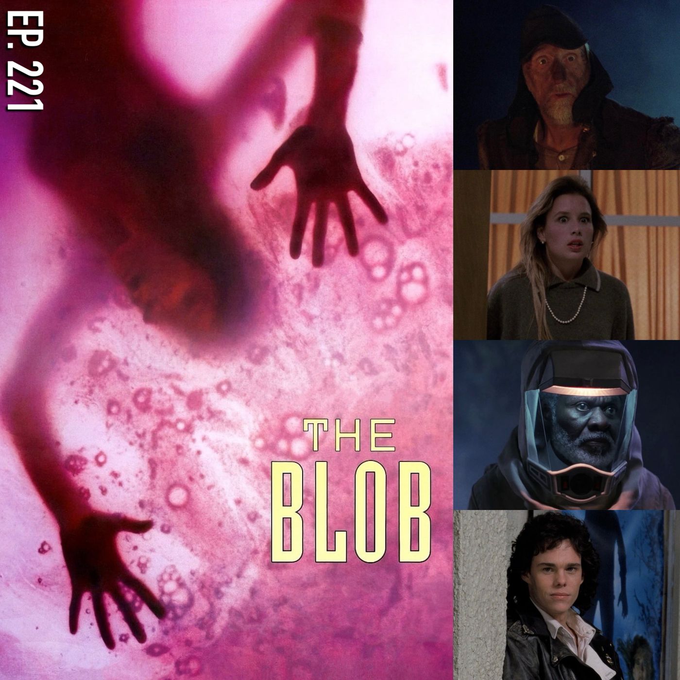 Ep. 221 - The Blob (1988) episode artwork