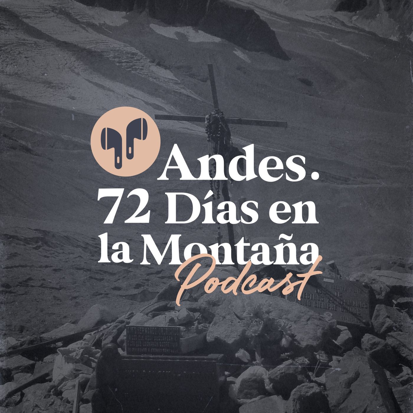 Andes. 72 días en la montaña