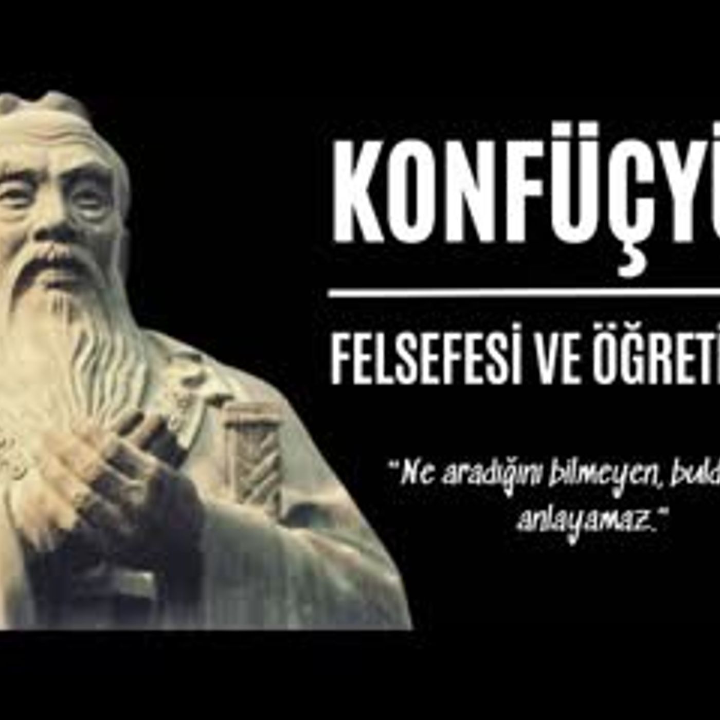 Konfüçyüs Felsefesi ve Öğretileri - Sesli Kitap Dinle