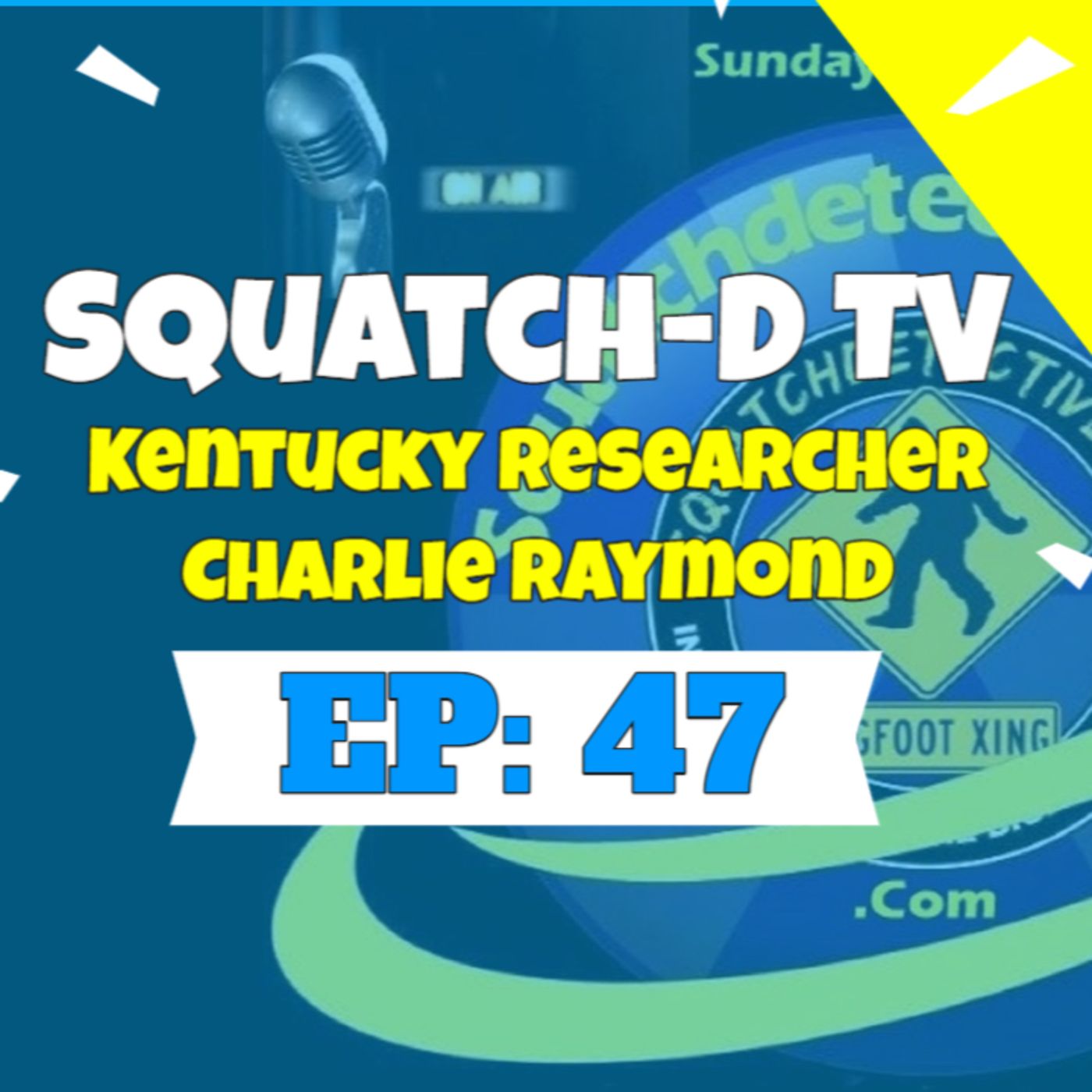 The Bigfoot Mystery - Squatch-D TV