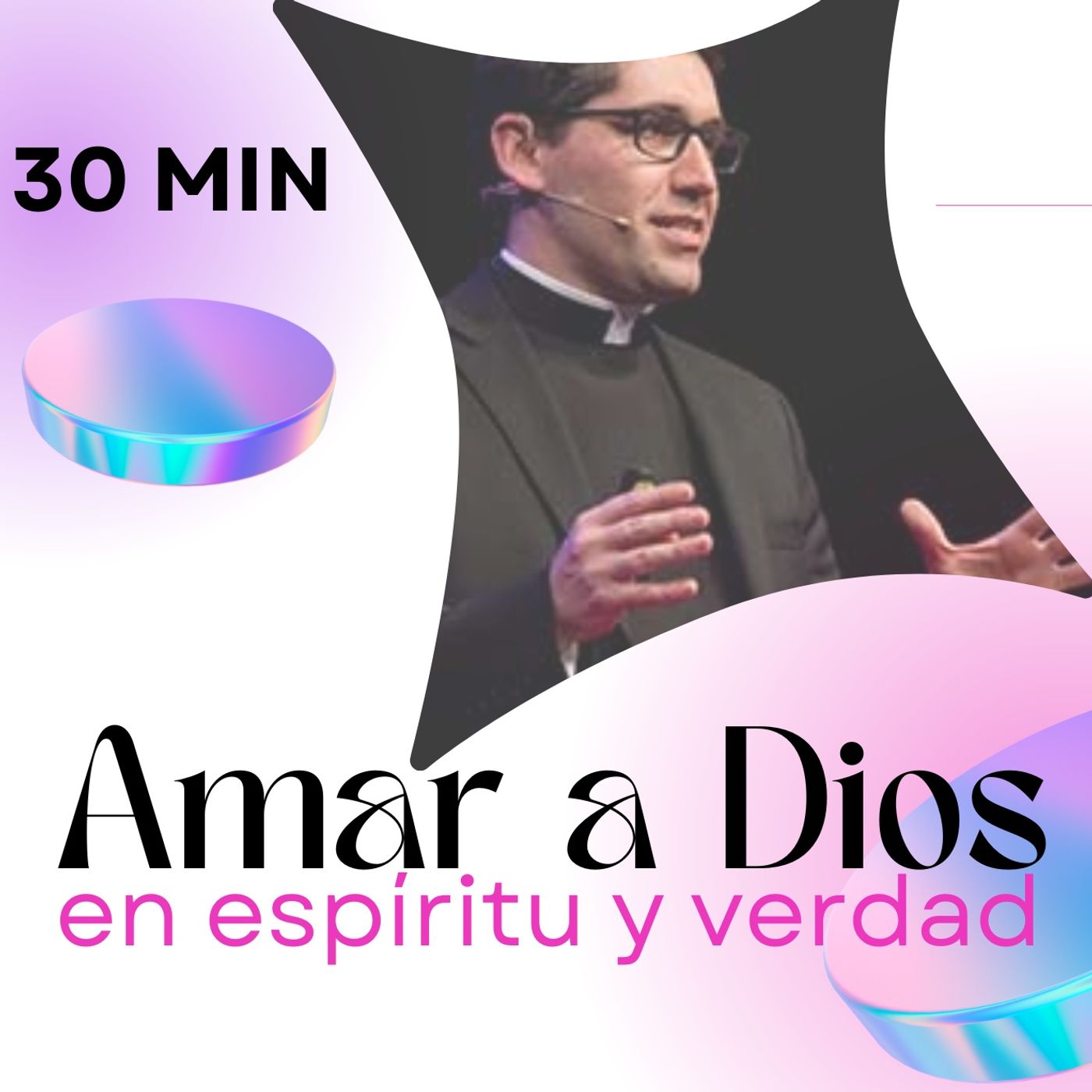Amar a Dios en espíritu y verdad (30min) episode artwork