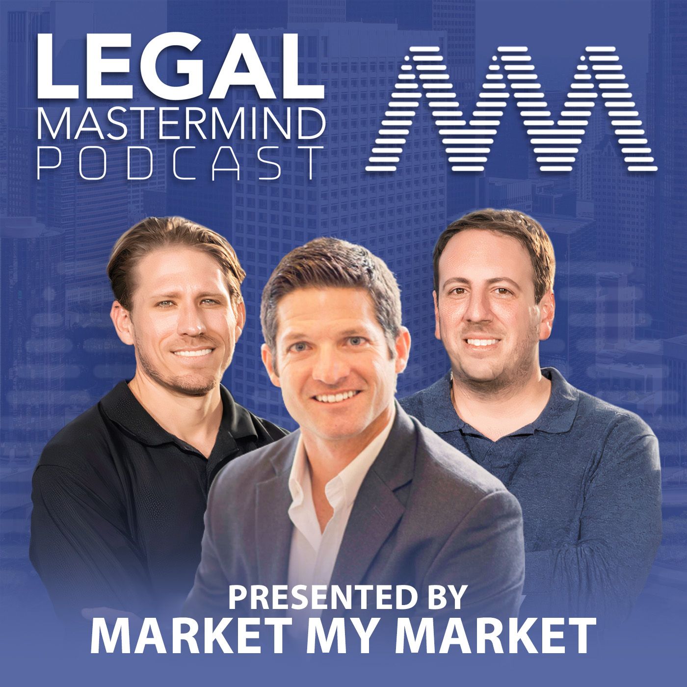 Legal Mastermind Podcast – Presented By Market My Market