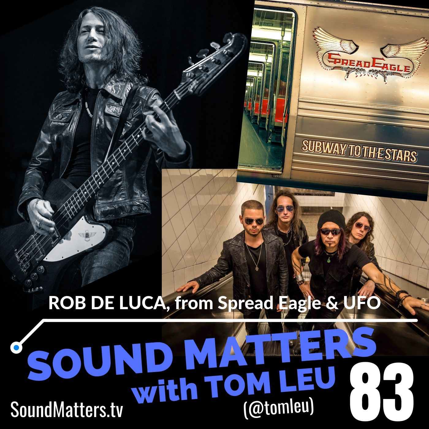 083: Rob De Luca from Spread Eagle & UFO