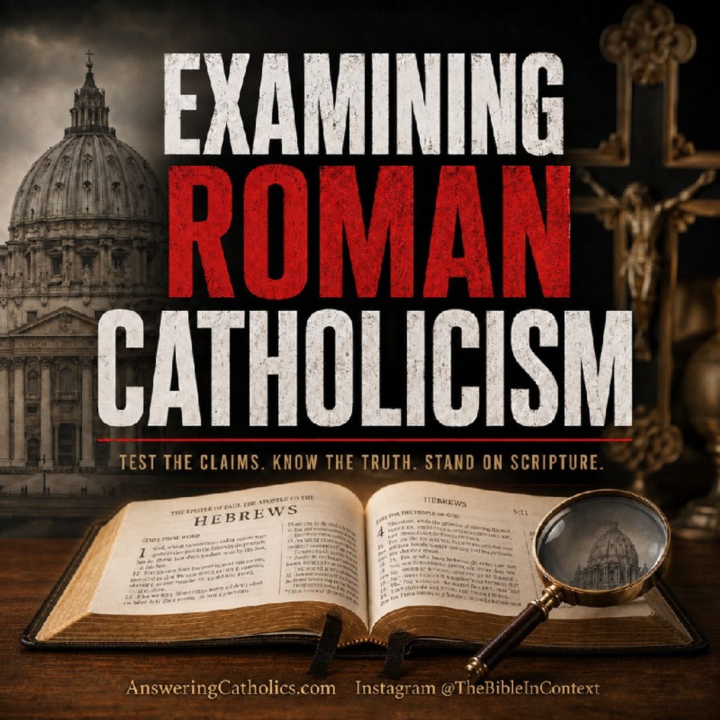 Episode 173 - "A Biblical Response to Roman Catholicism," (Part 1) episode artwork