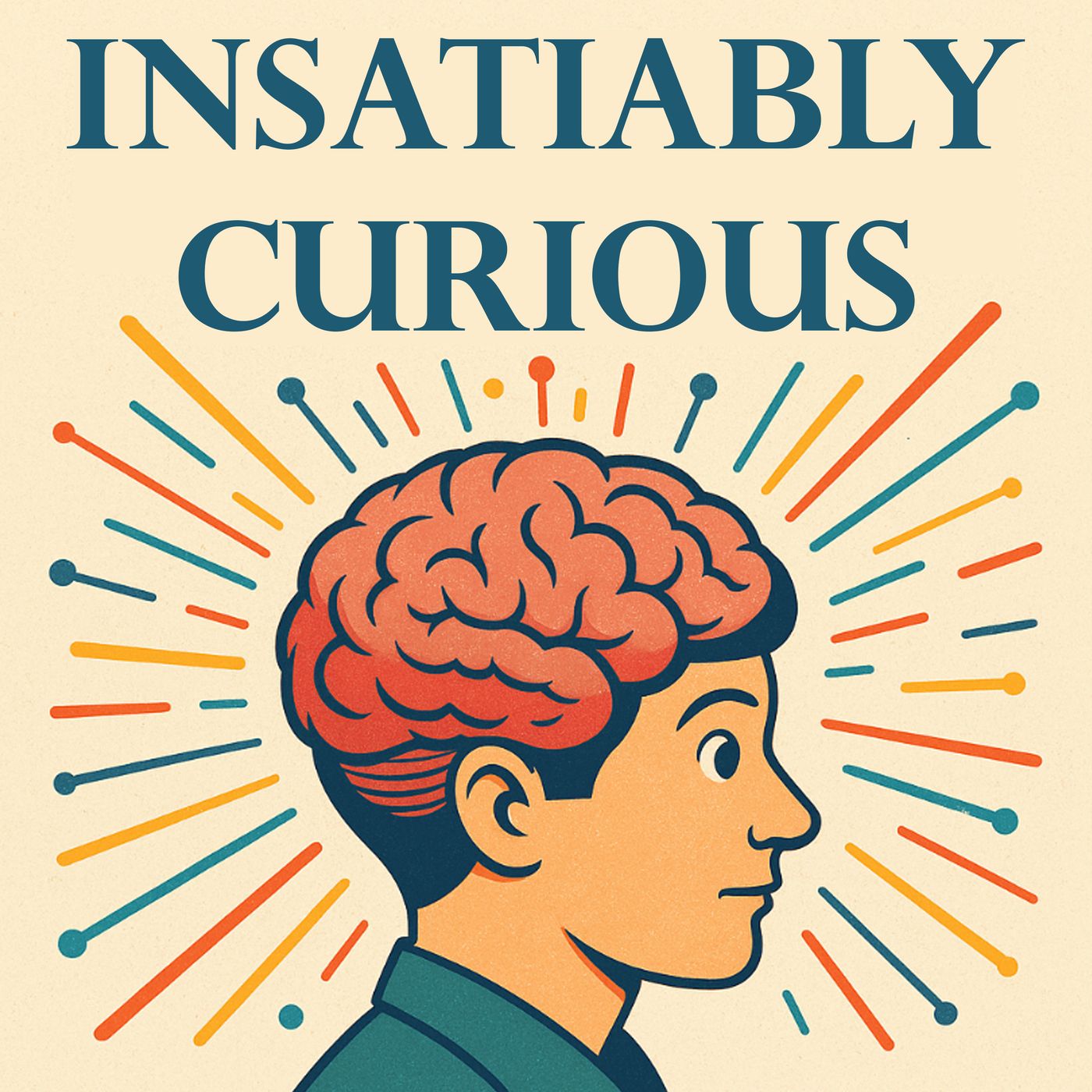 Insatiably Curious Podcast podcast artwork