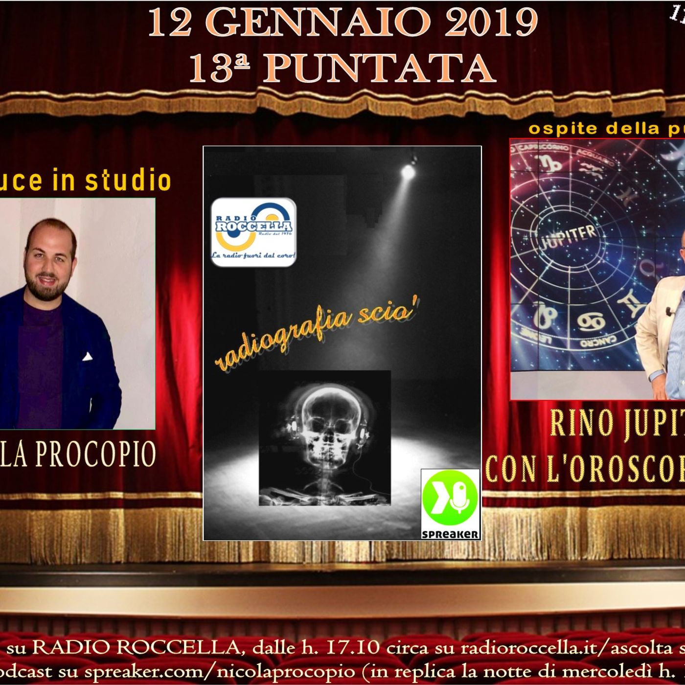 Radiografia Scio' - N.13 del 05-01-2019 - Speciale Oroscopo 2019 con Rino Jupiter! episode artwork
