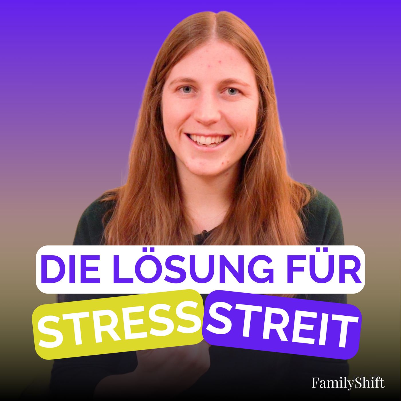 FamilyShift - Der Vodcast für positive Veränderungen in deiner Familie