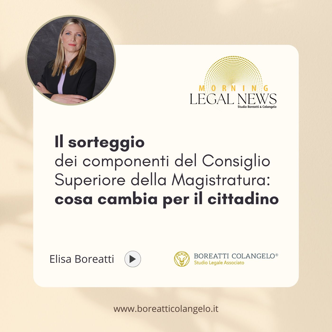 #74 - Il sorteggio  dei componenti del Consiglio Superiore della Magistratura:  cosa cambia per il cittadino | Boreatti&Colangelo. mp3 episode artwork