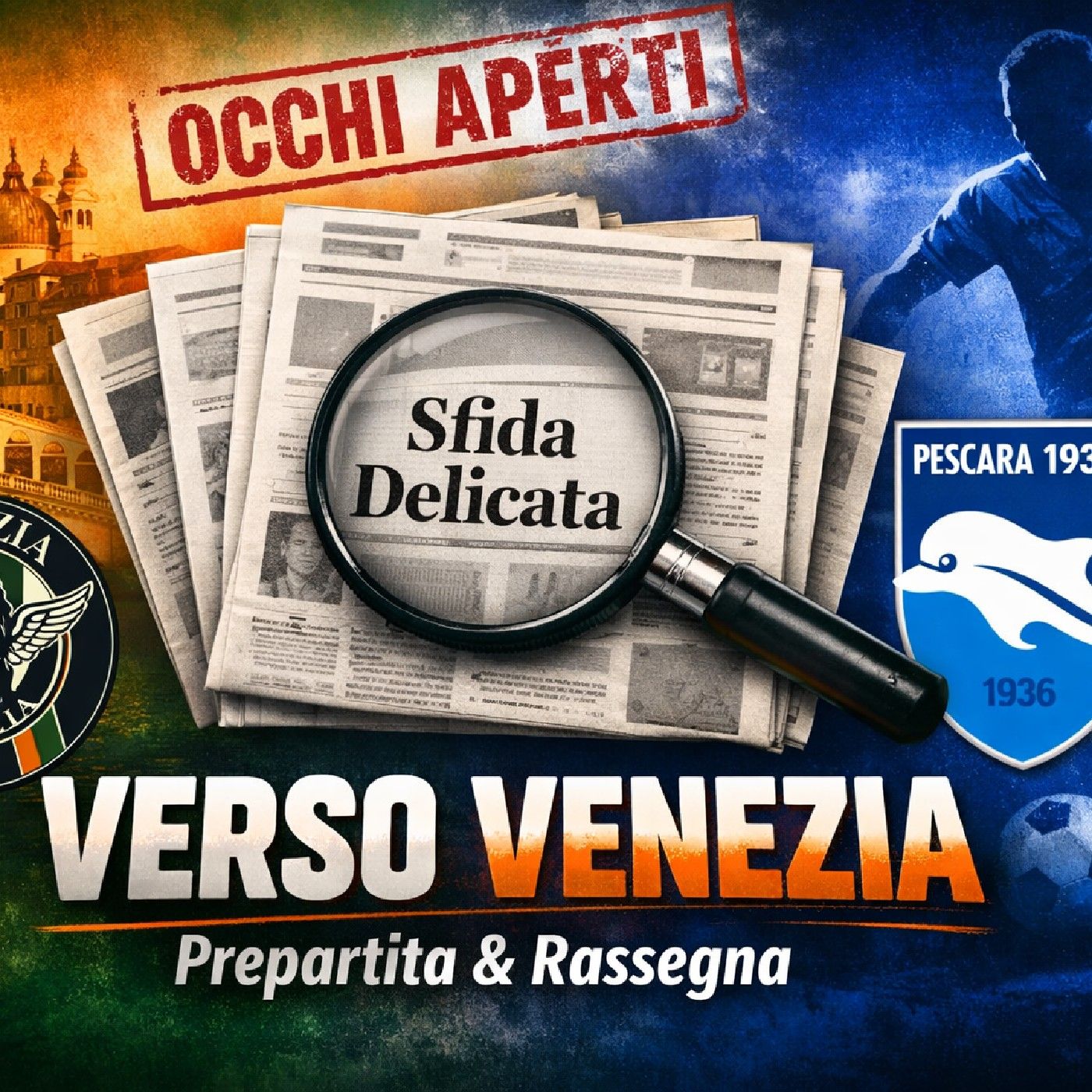 Pre Partita Venezia - Pescara Calcio Campionato Serie B Italy episode artwork