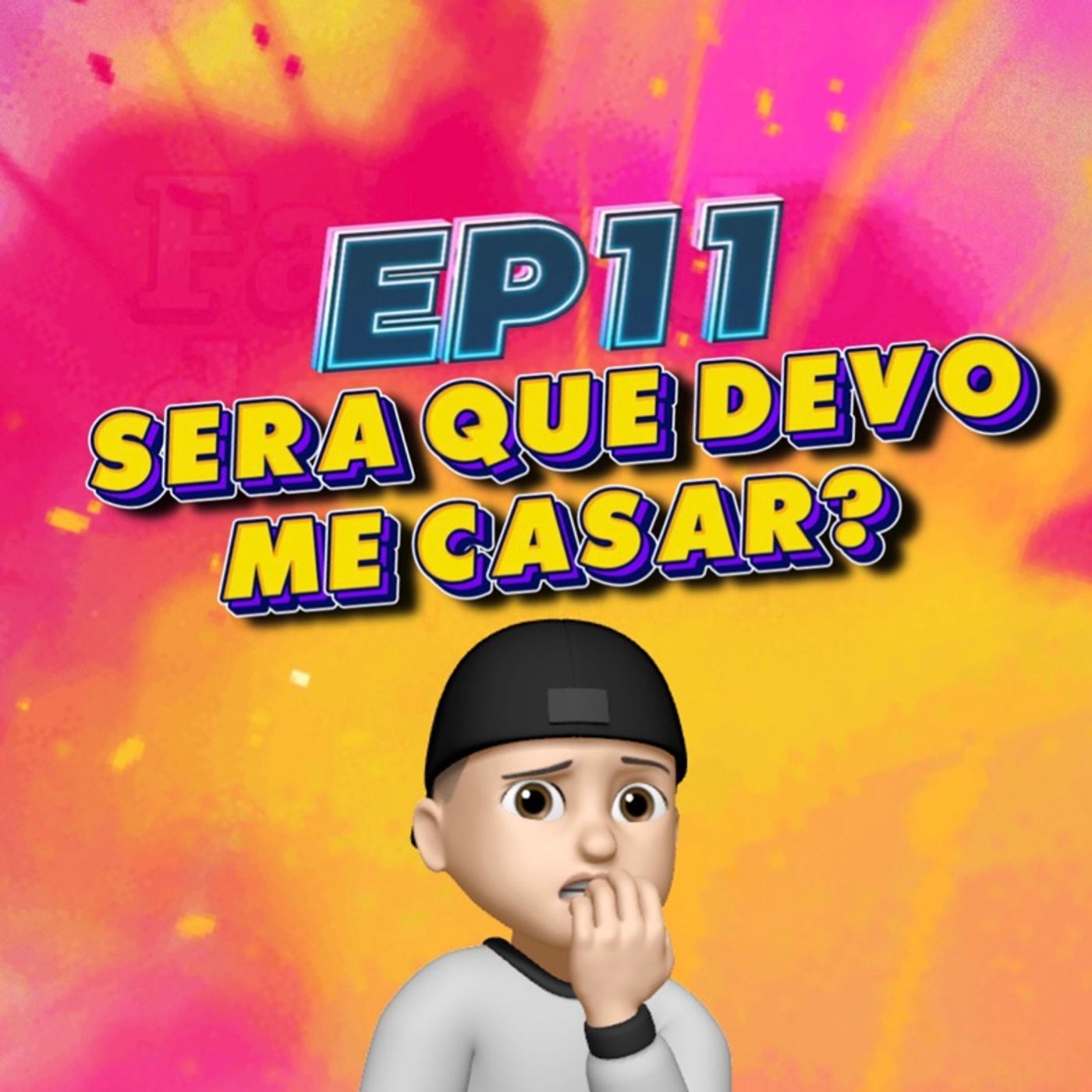 EP:11- A Hora Certa Para Casar-se. EP:11- A Hora Certa Para Casar-se.