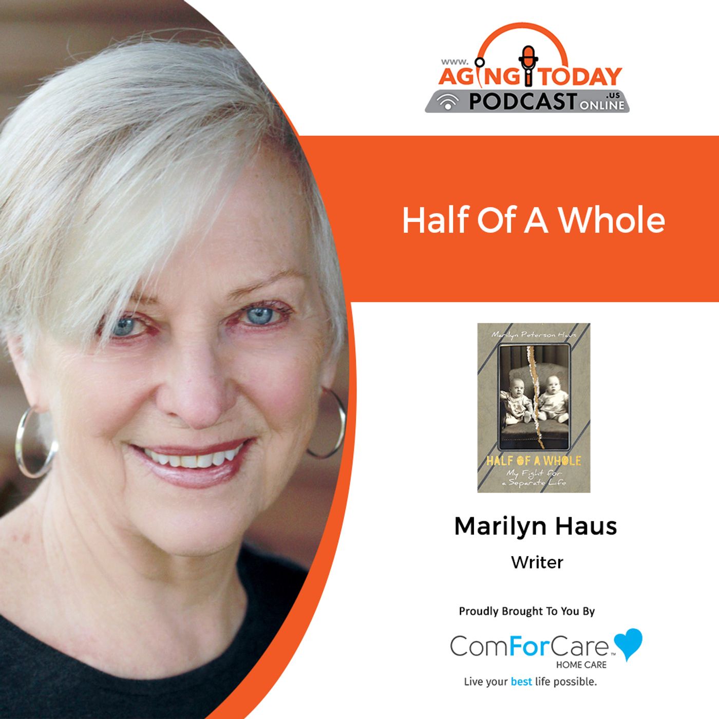 7/19/21: Writer Marilyn Haus | HALF OF A WHOLE