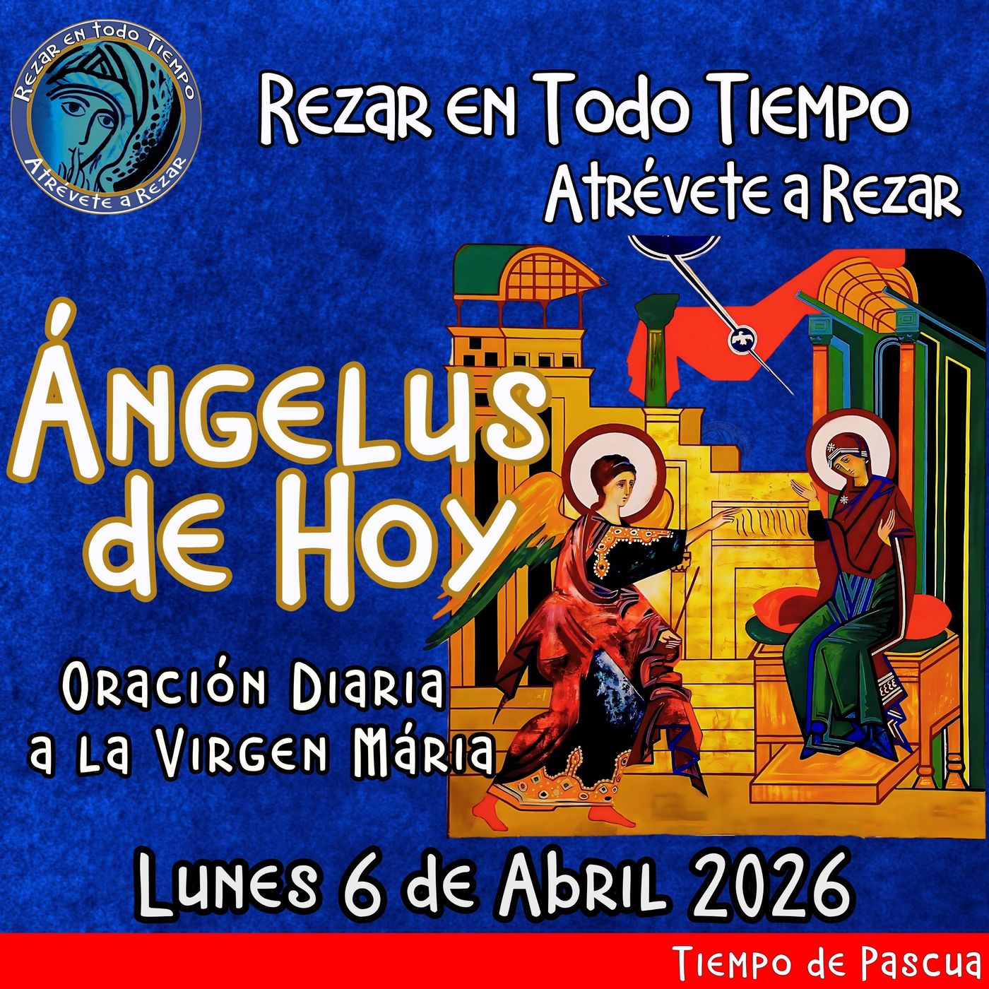 Oración del Angelus del día de hoy, Lunes 6 de Abril 2026, Oración a la virgen María 🌹 episode artwork