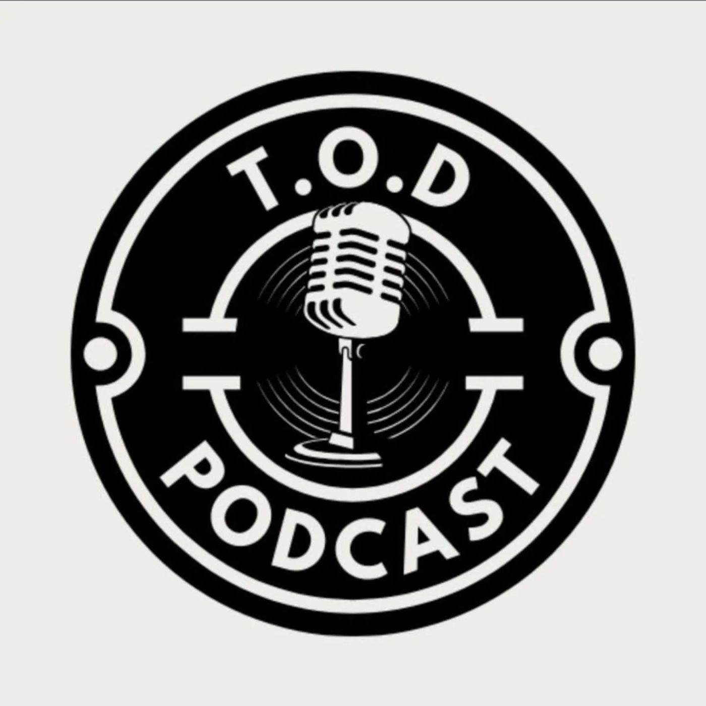 T.O.D. Podcast