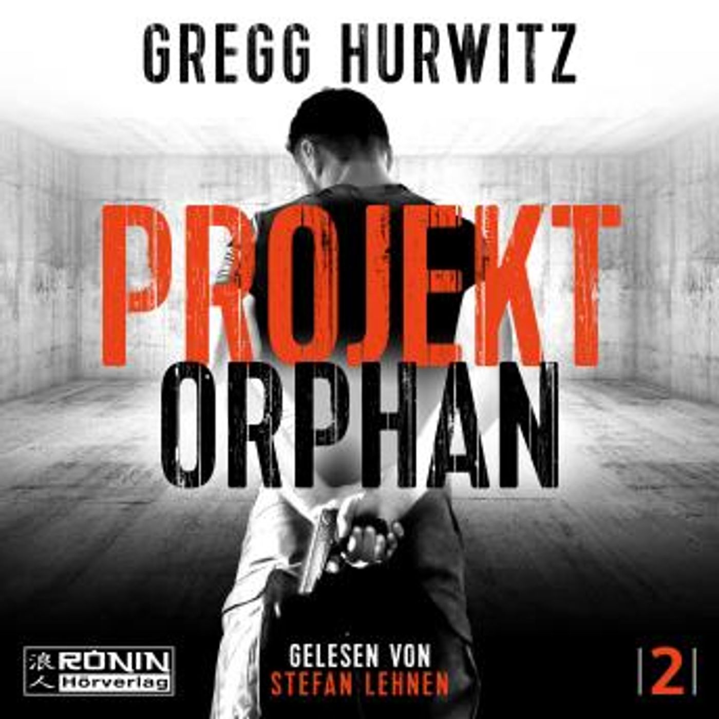 [German] - Projekt Orphan - Orphan X, Band 2 (ungekürzt) by Gregg Hurwitz episode artwork