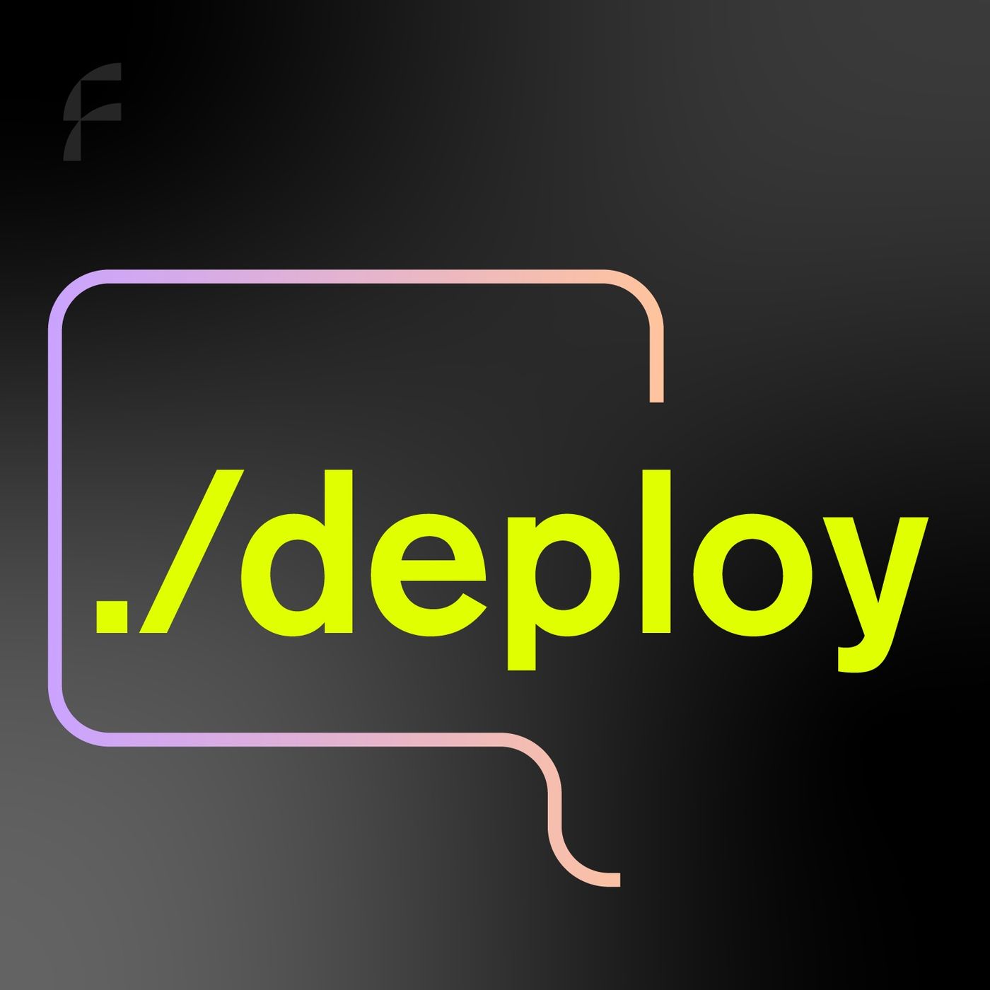 Dot Slash Deploy