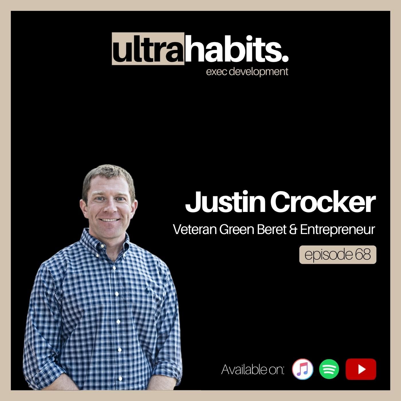 Lessons from an Ivy League Green Beret - Justin Crocker | EP68