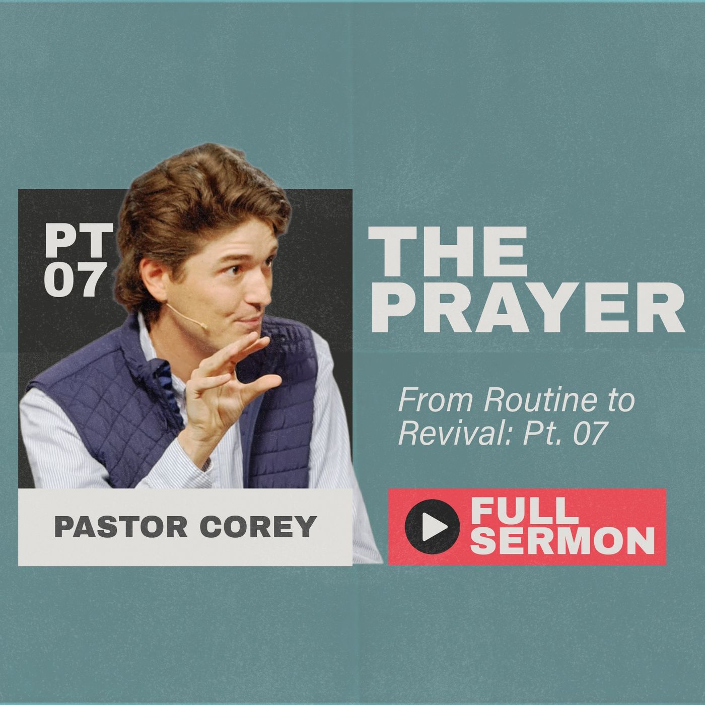 The Prayer: From Routine to Revival - Part Seven episode artwork