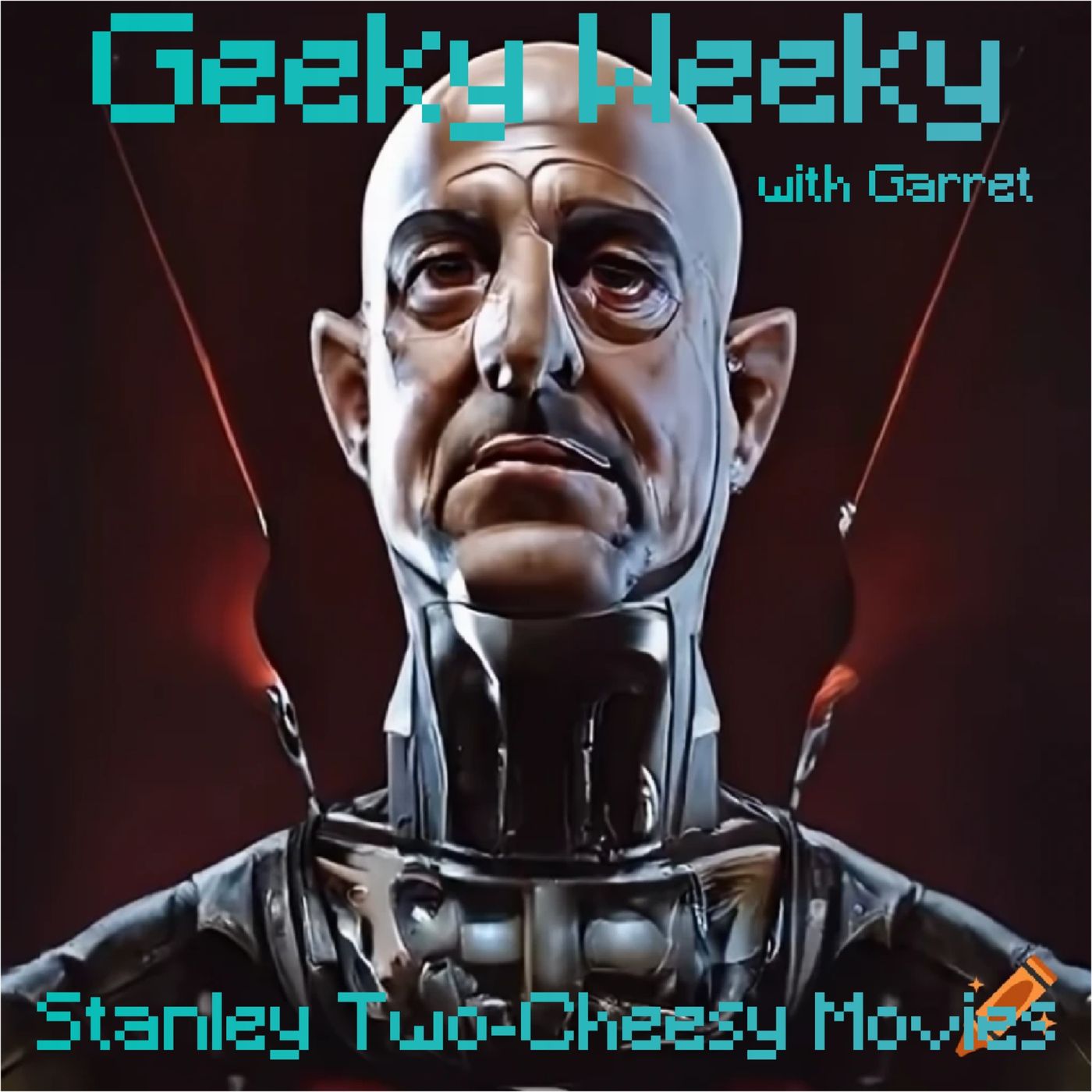 Geeky Weeky: Stanley Two-Cheesy Movies