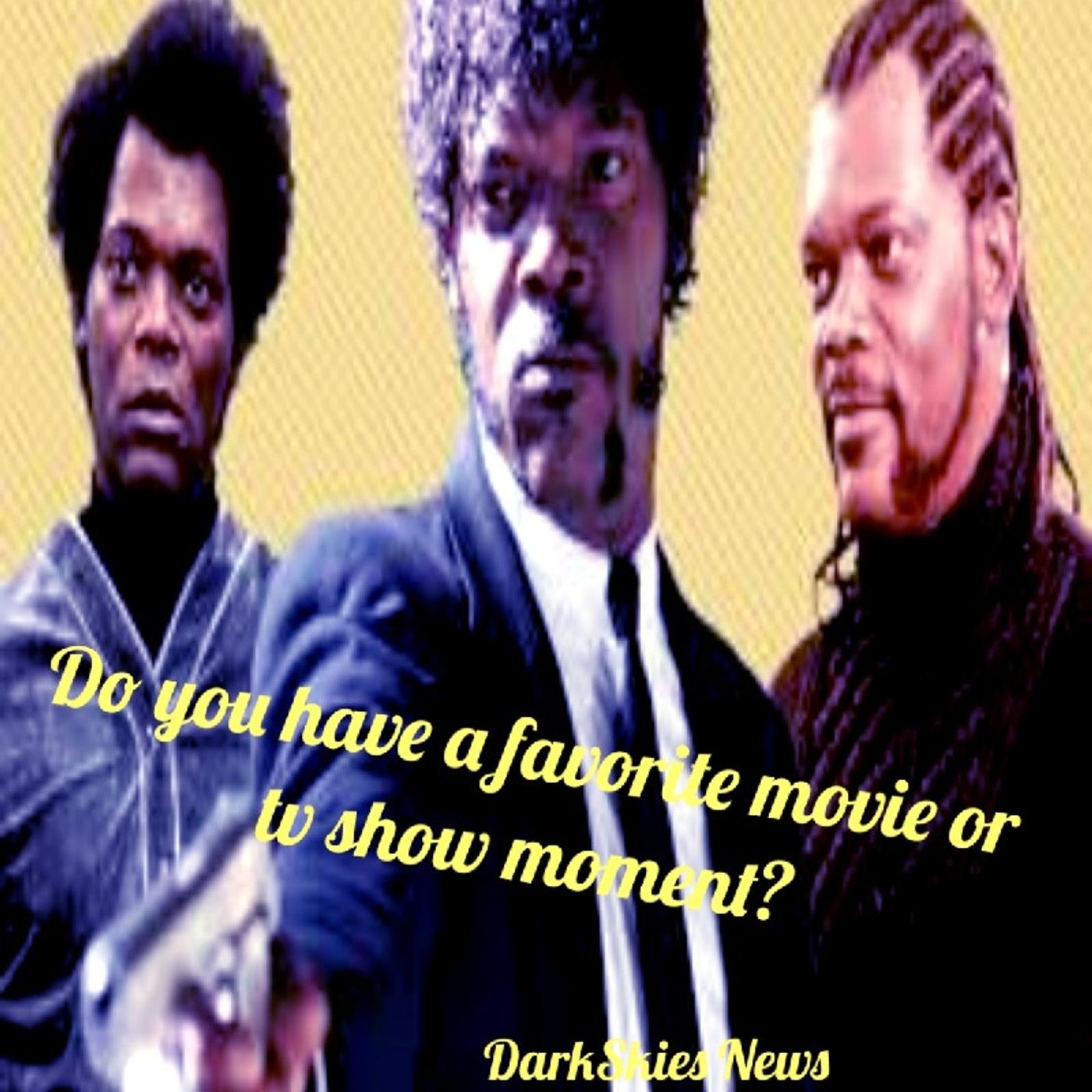 Do You Have A Favorite Movie or TV Show Moment? Episode 87 - Dark Skies News And information episode artwork