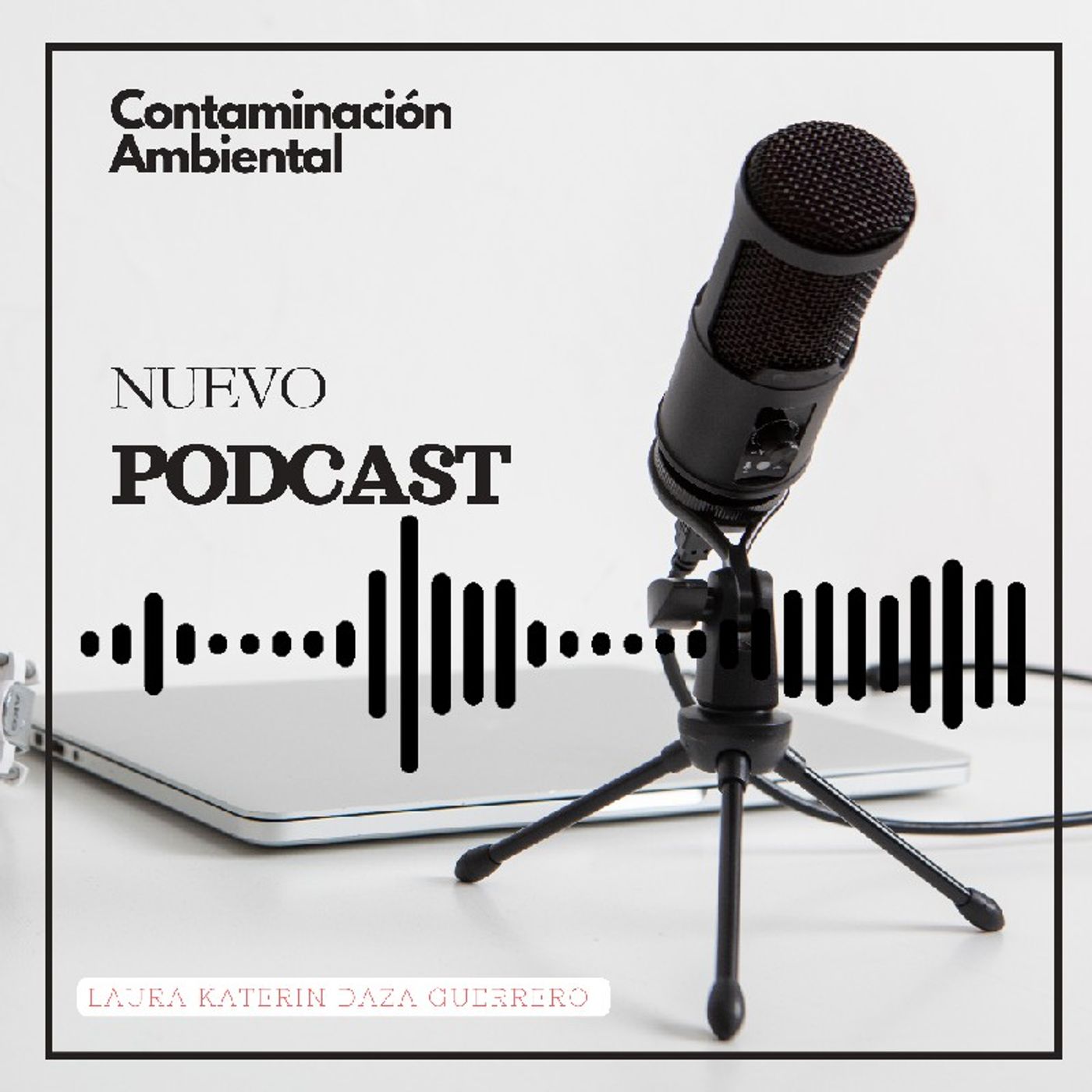 Contaminación ambiental ética y ciudadanía Katerin Daza episode artwork