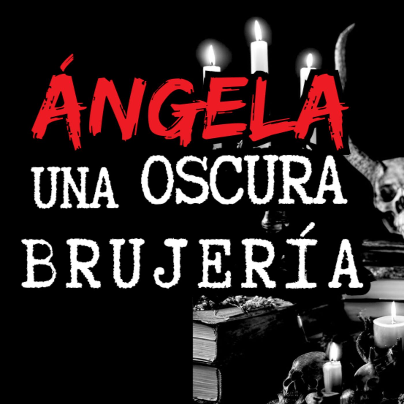 👉El secreto de Ángela⎮Relato de BRUJERÍA⎮Viviendo con el miedo - Relatos de Brujería episode artwork