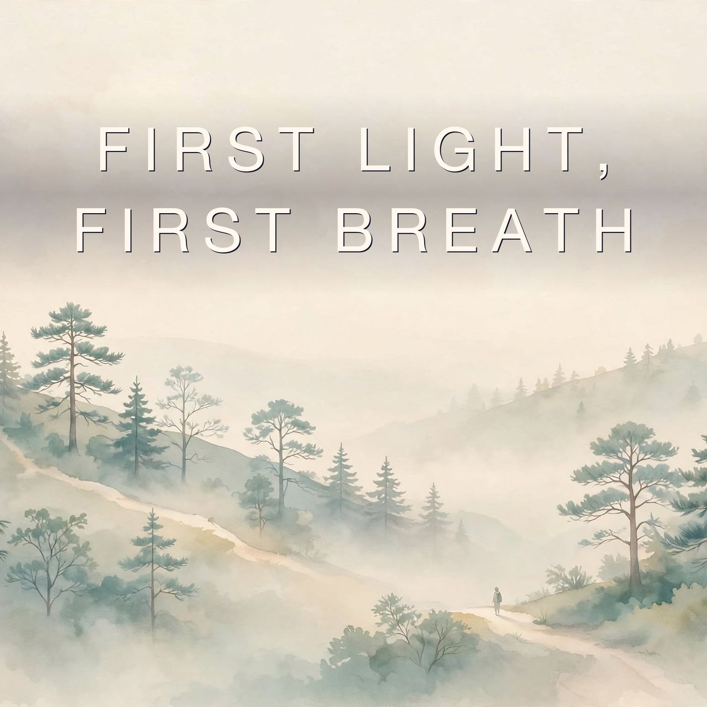 First Light, First Breath episode artwork