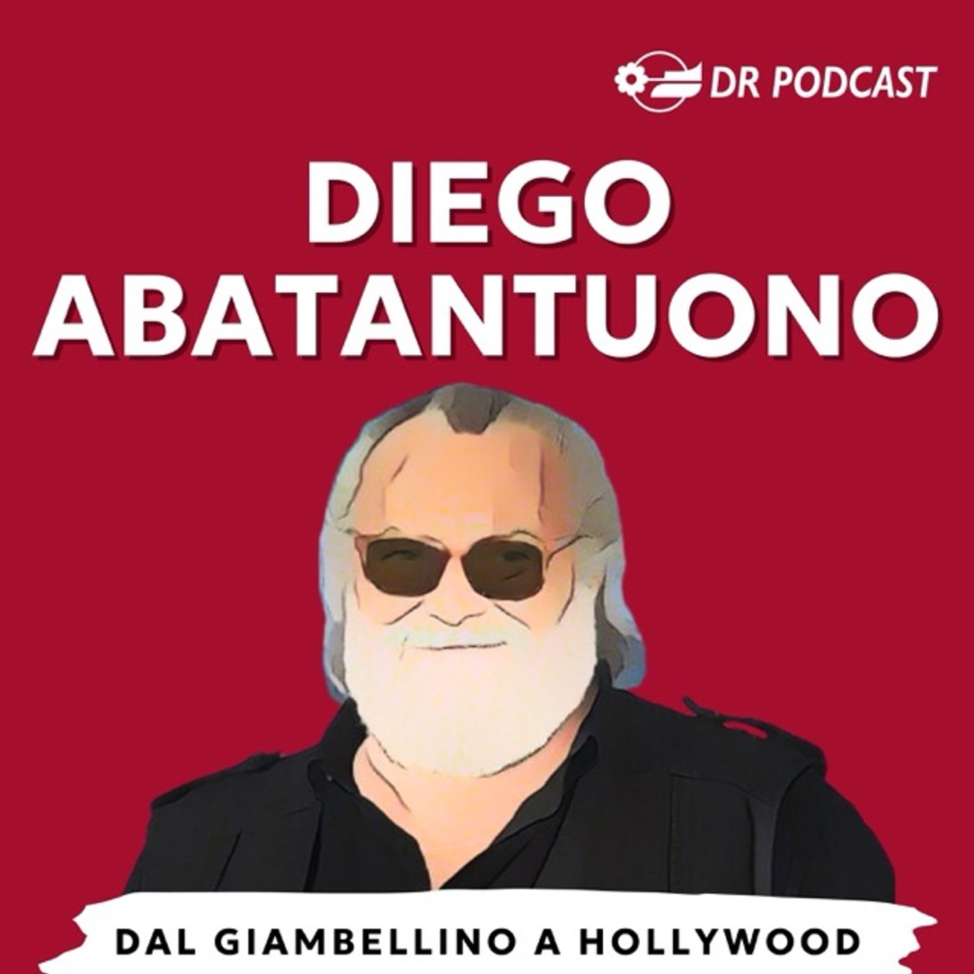 Diego Abatantuono - Da Giambellino ad Hollywood podcast artwork