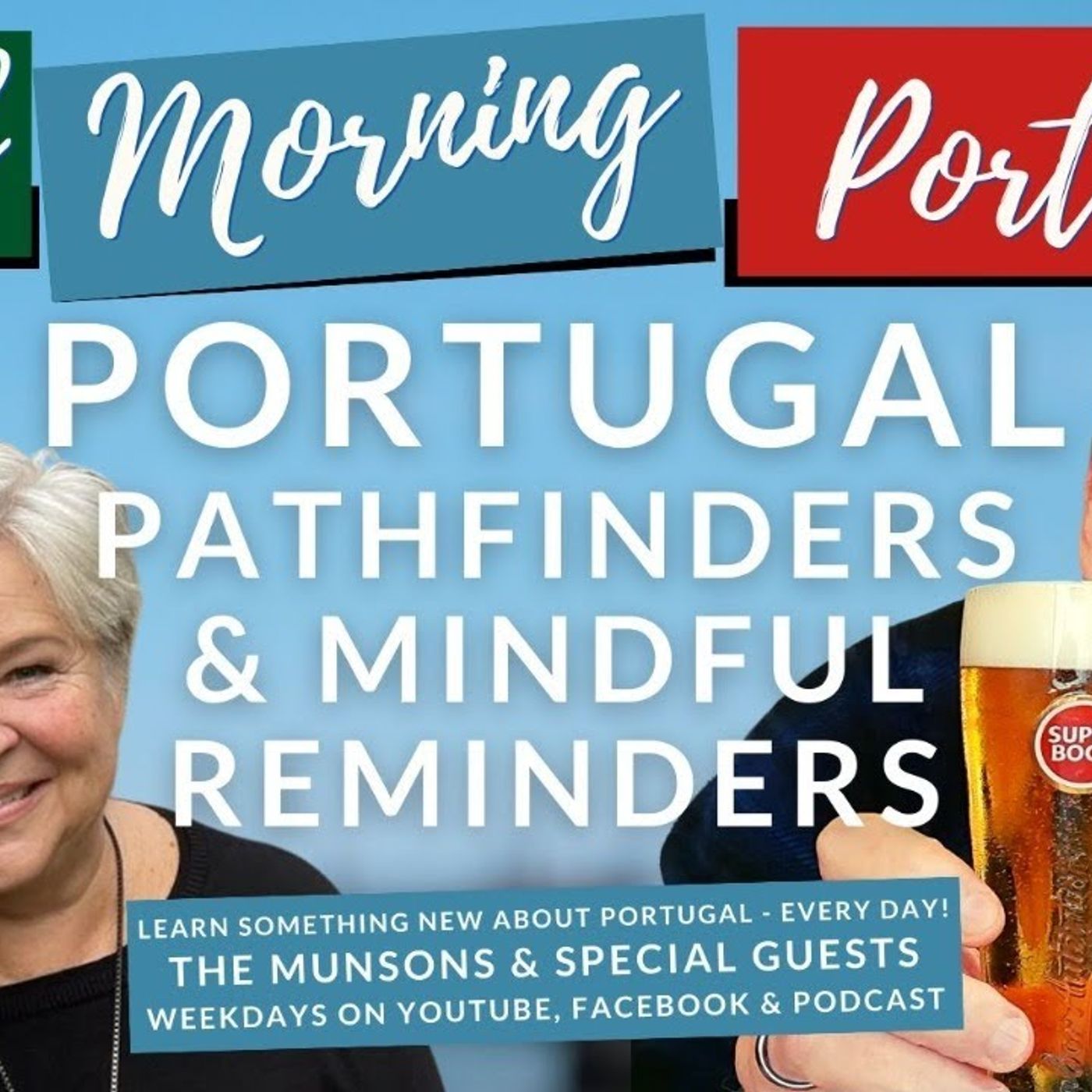 Portugal Pathfinders (Bob & Viv) and Mindful Reminders (James) on the Good Morning Portugal!