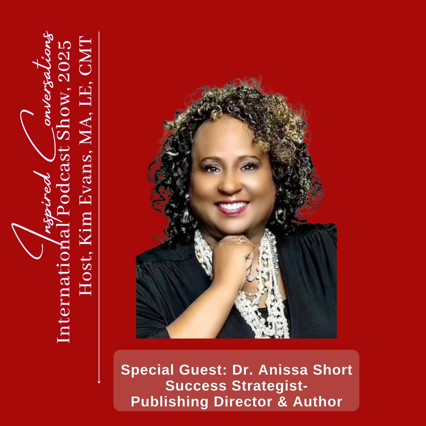Eps #127: Dr. Anissa Short, Author | Your Voice Has Value with Kim Evans, MA