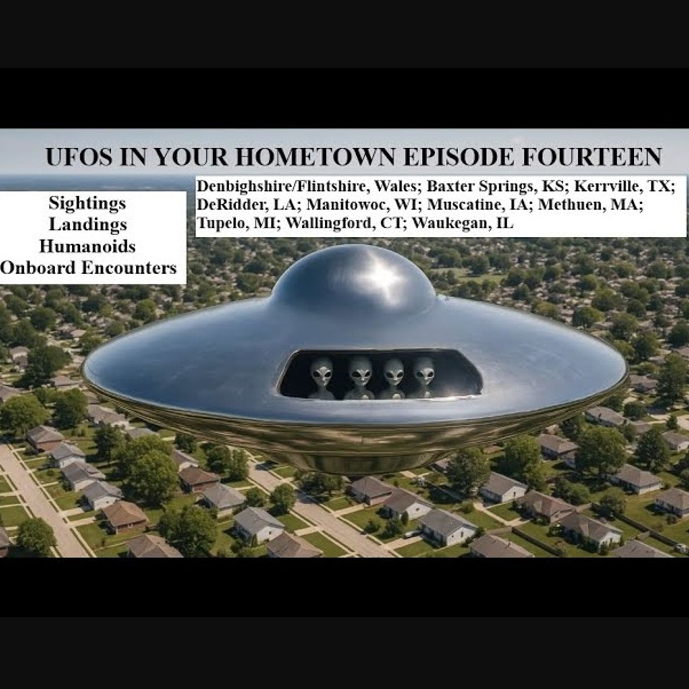 UFOs in Your Hometown Episode Fourteen