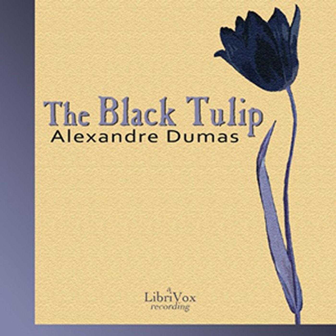The Black Tulip by Alexandre Dumas. podcast artwork
