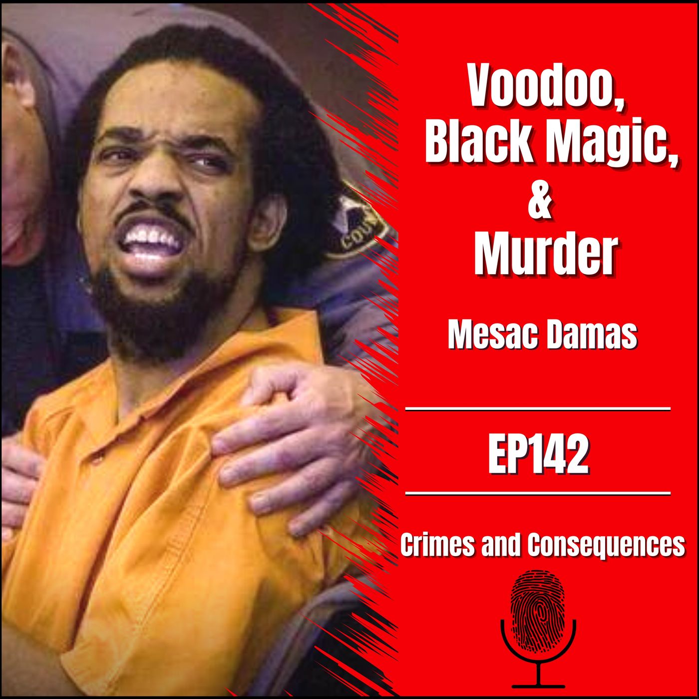 EP142: Voodoo, Black Magic and Murder