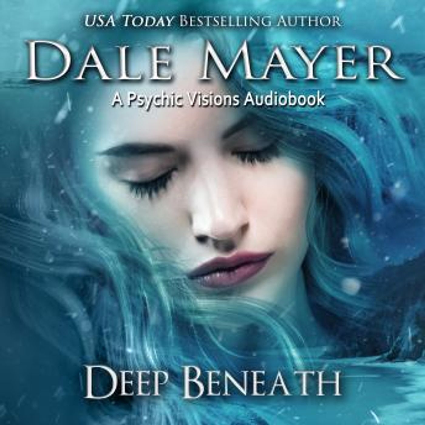 Deep Beneath: A Psychic Visions Novel by Dale Mayer episode artwork