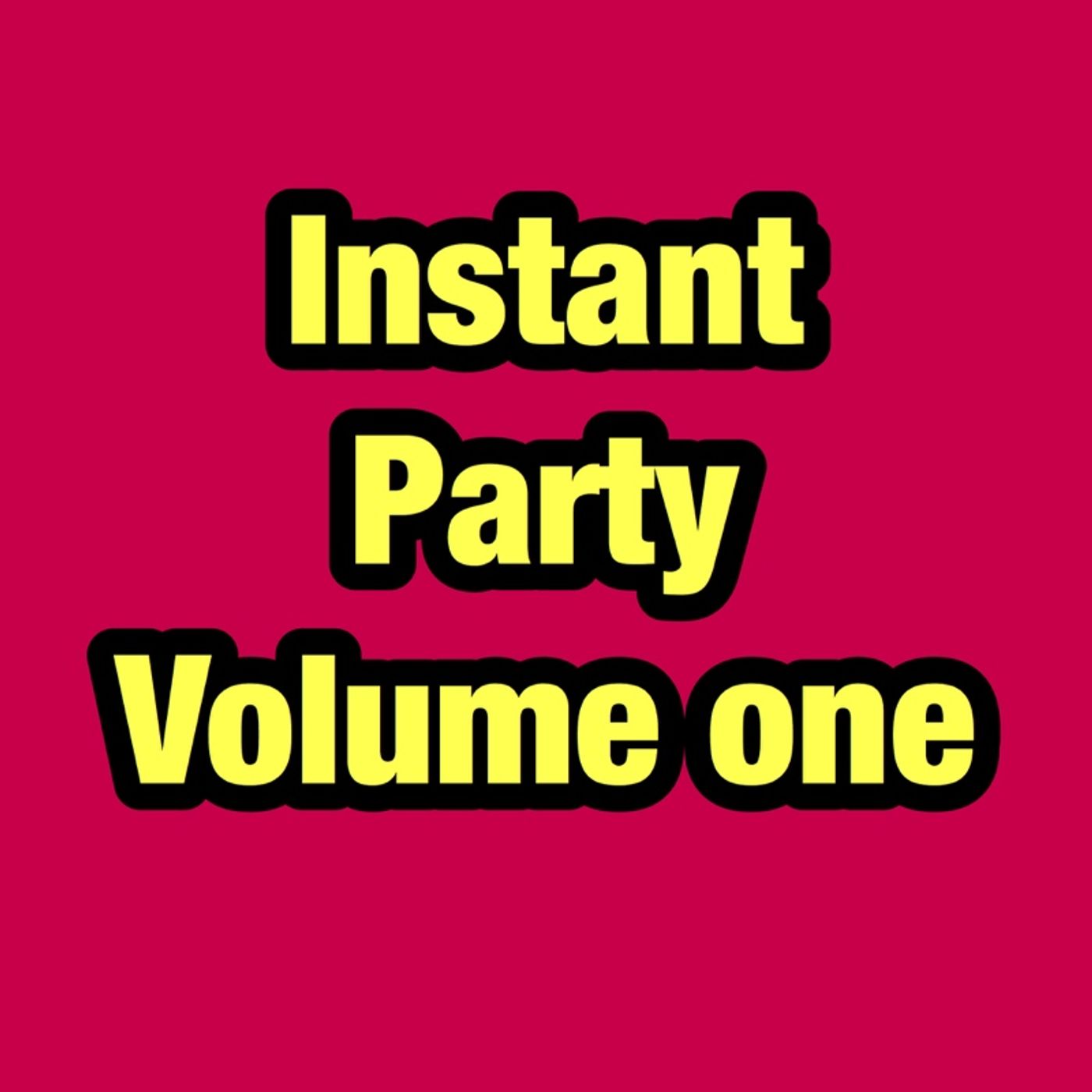 Instant Party