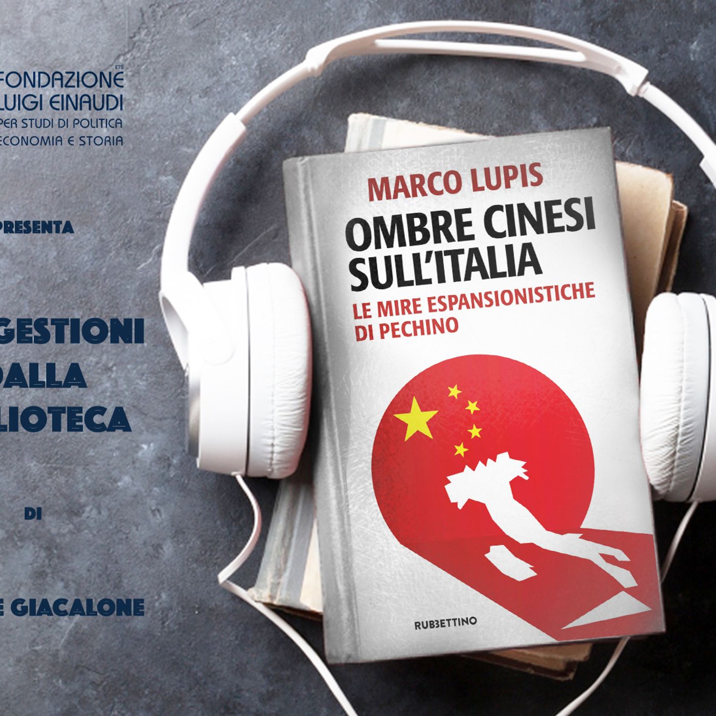 Marco Lupis - Ombre cinesi sull'Italia