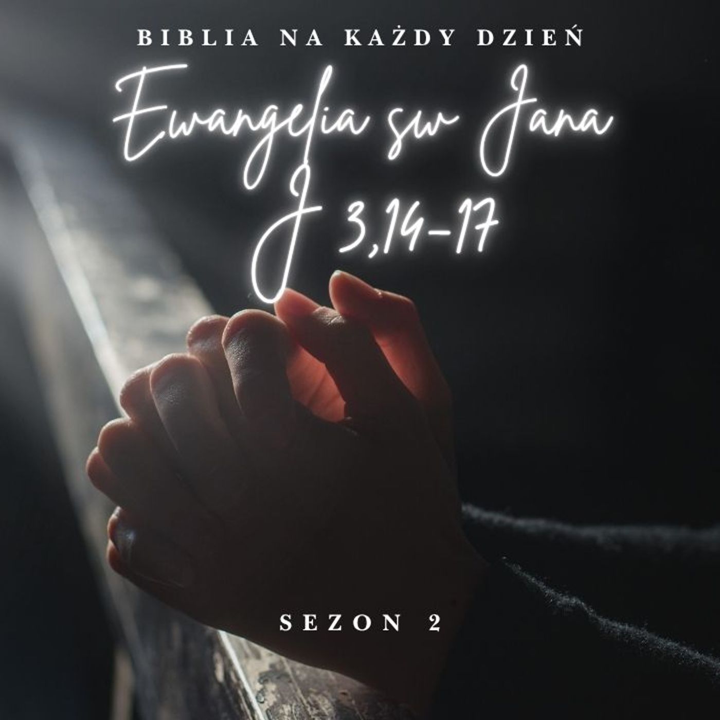 Biblia Na Każdy Dzień J 3 14-17