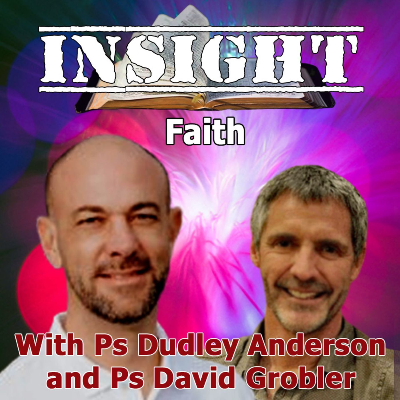 IN#66 INSIGHT with David Grobler - Faith