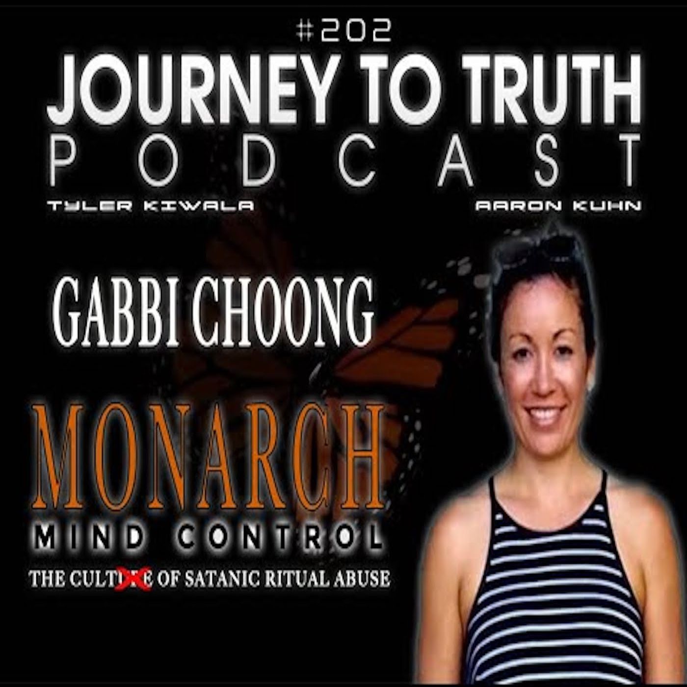 EP 202 - Gabbi Choong - Monarch Mind Control - The Global Cult of SRA - An 'ALTER'nate Reality episode artwork
