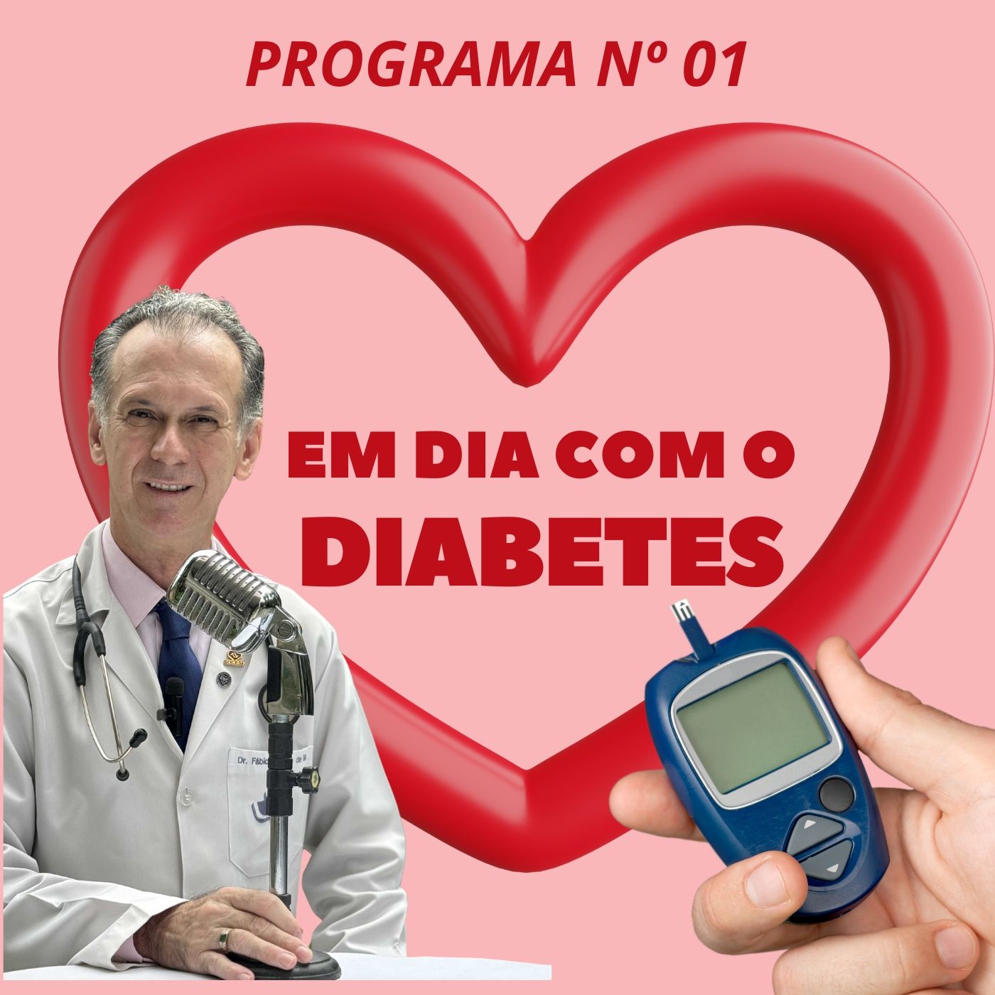 Em Dia com o Diabetes (Programa 01) episode artwork