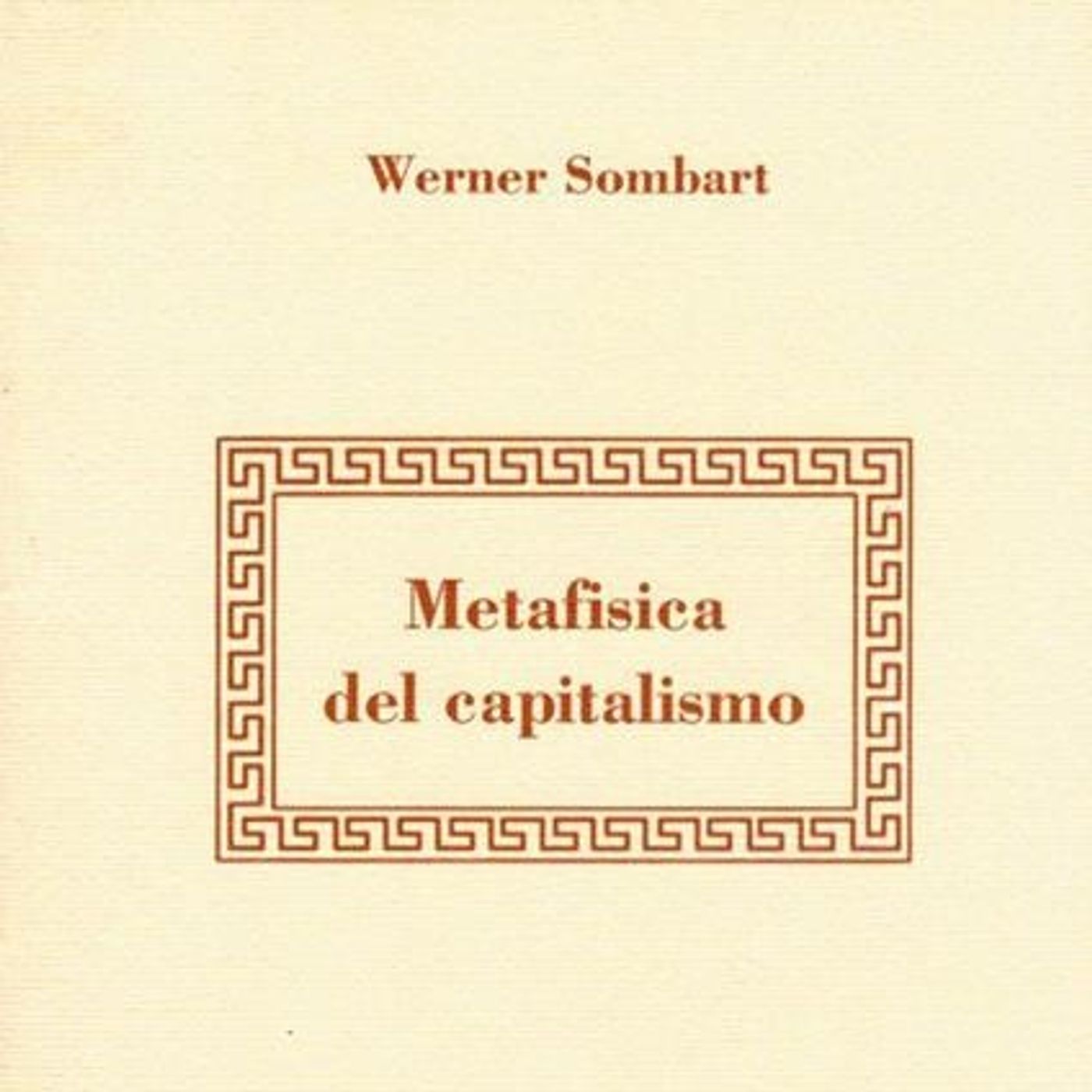 LETTURE E RILETTURE - Karl Marx "Forme economiche precapitalistiche" ; Werner Sombart "Metafisica del capitalismo"